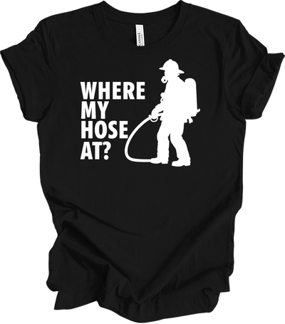 Where My Hose At? Unisex T-Shirt in Black
