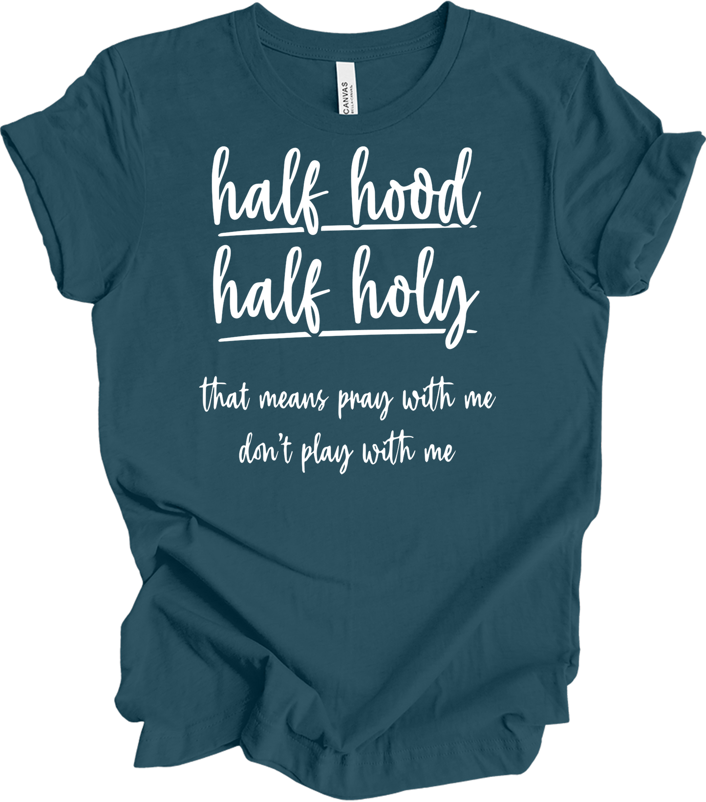 Half Hood Half Holy T-Shirt in Deep Teal
