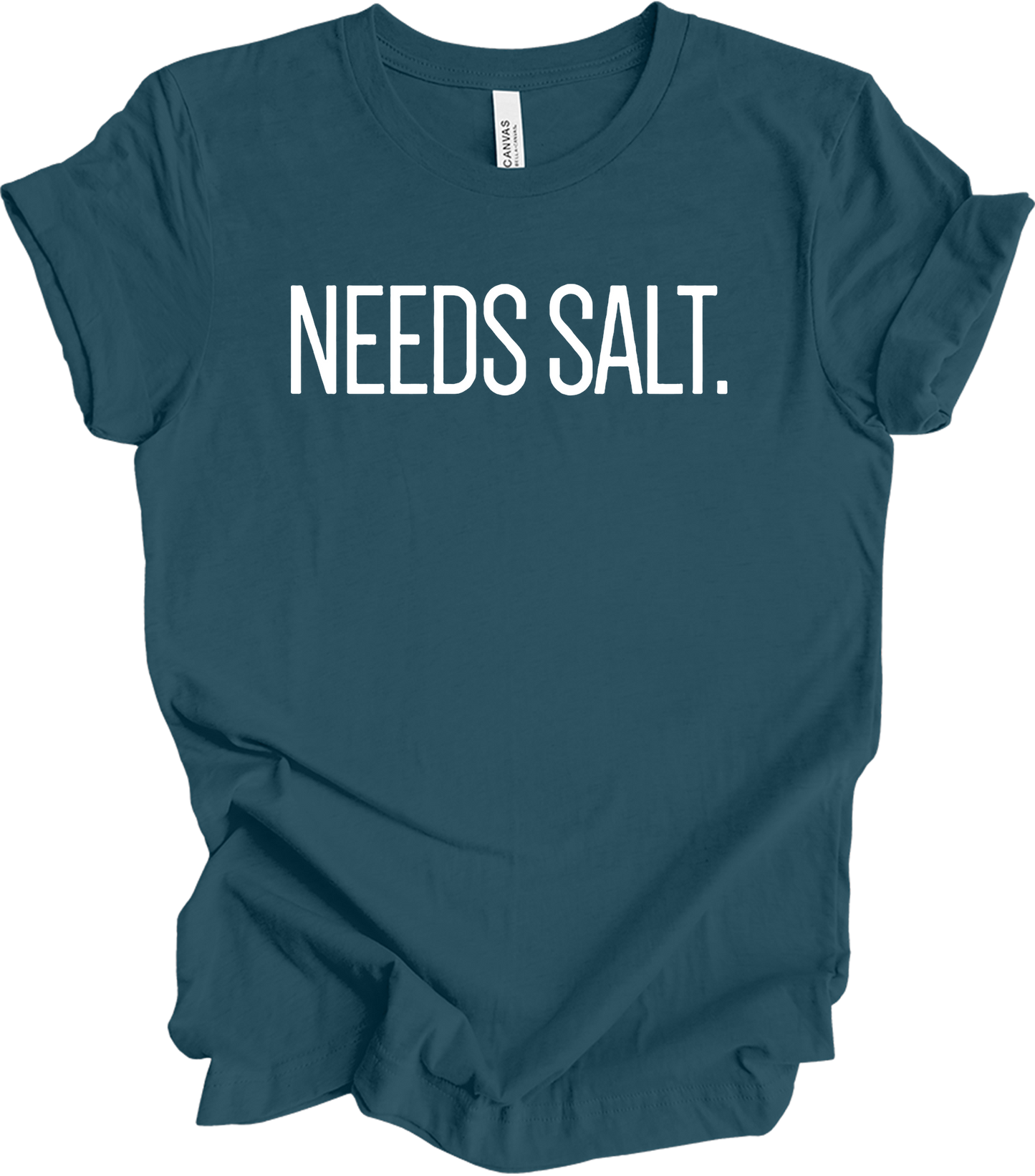 Needs Salt - Chef Humor T-Shirt in Deep Teal