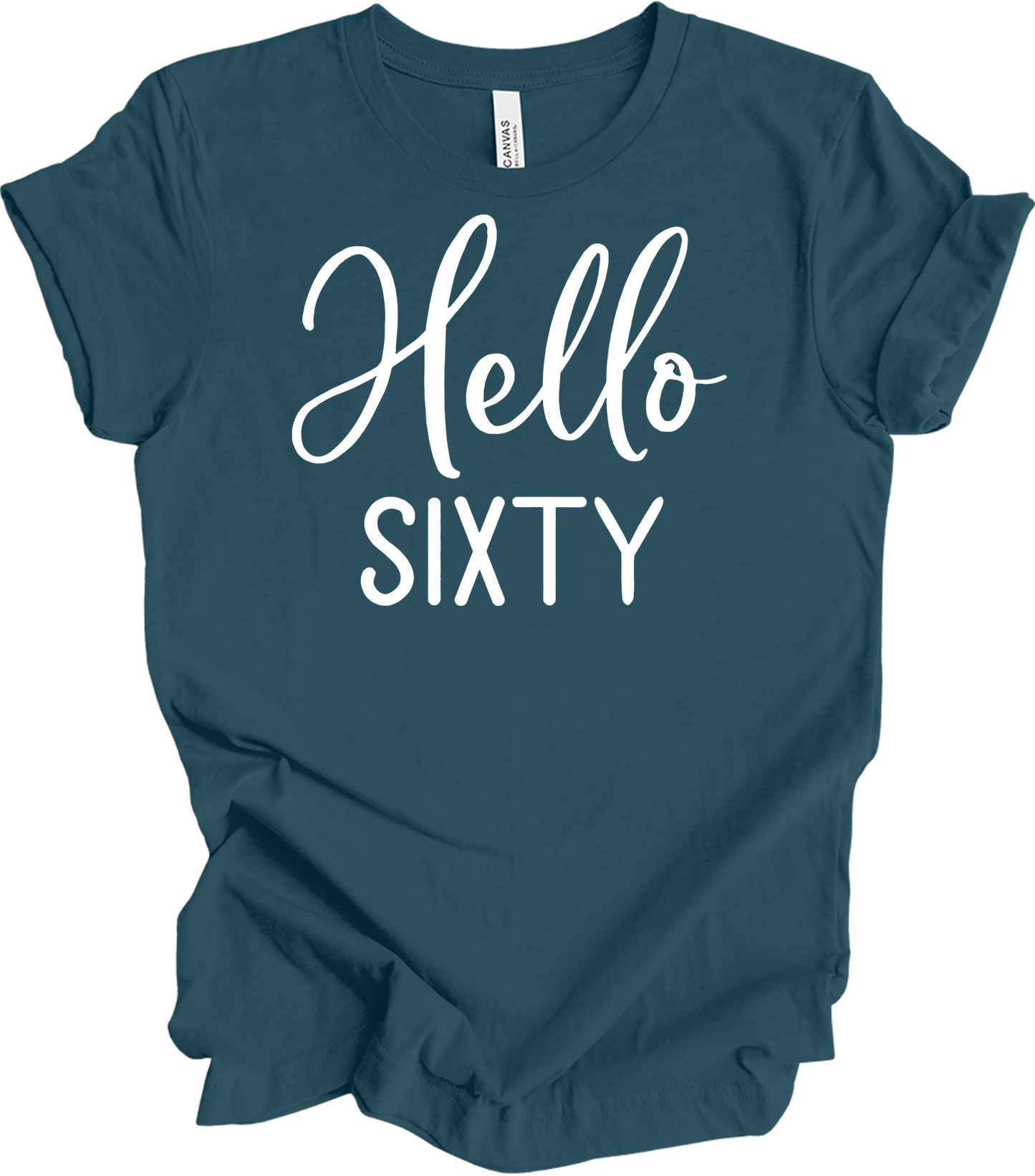 Hello Sixty | 60th Birthday T-Shirt in Deep Teal