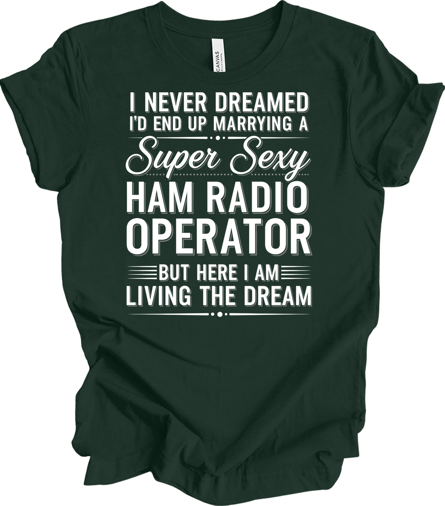 Super Sexy Ham Radio Operator T-Shirt in Forest