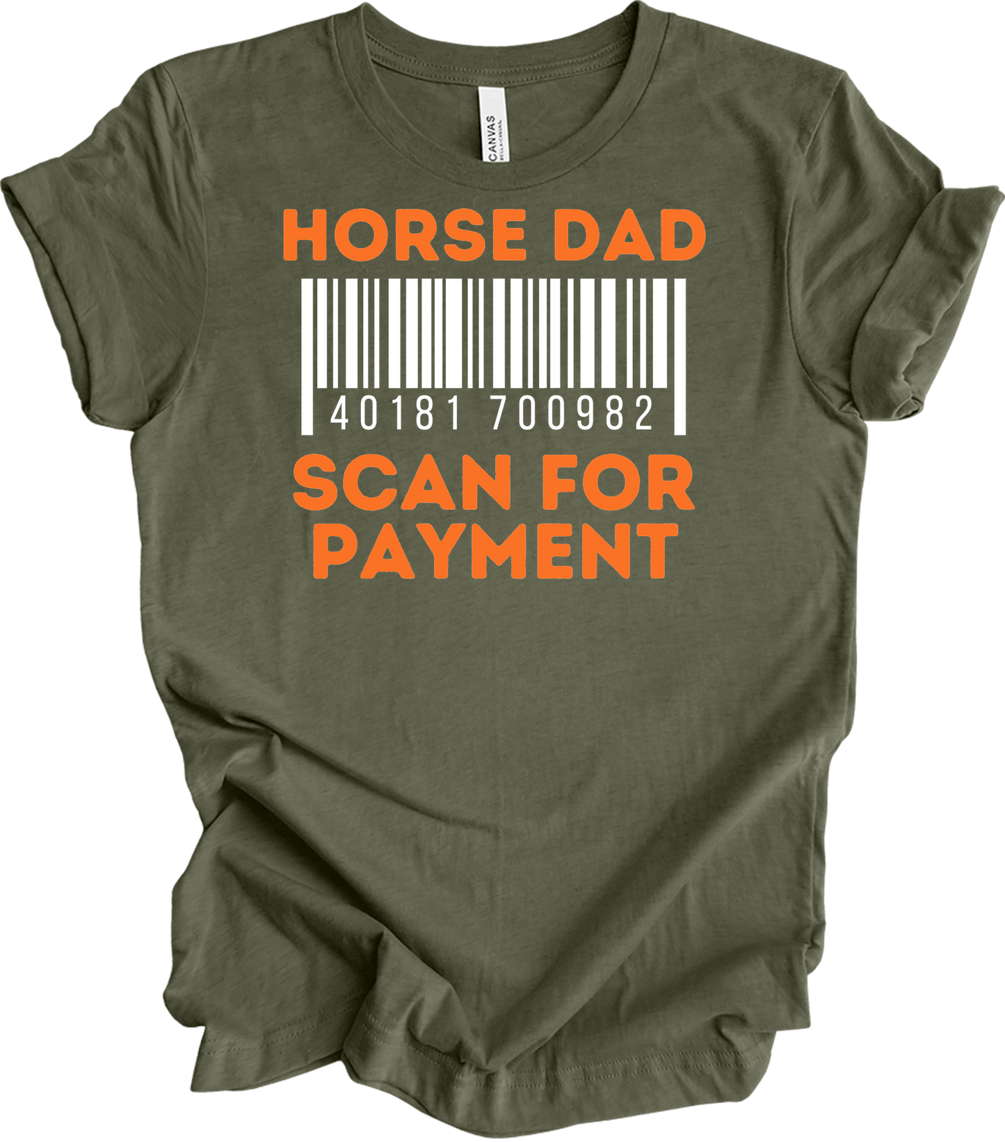 Horse Dad Scan for Payment T-Shirt in Heather Military Green