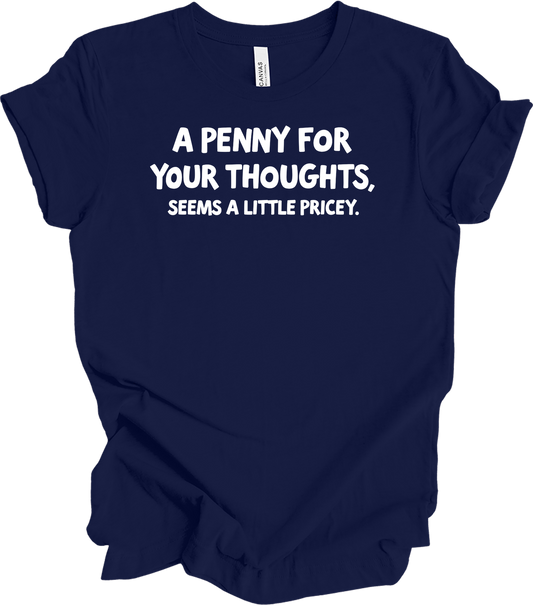 'Penny for Your Thoughts' Funny T-Shirt in Navy