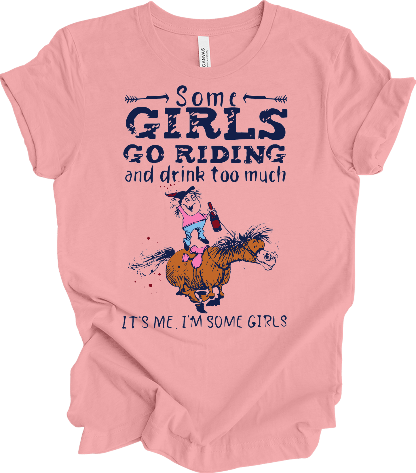 Some Girls Go Riding T-Shirt in Pink