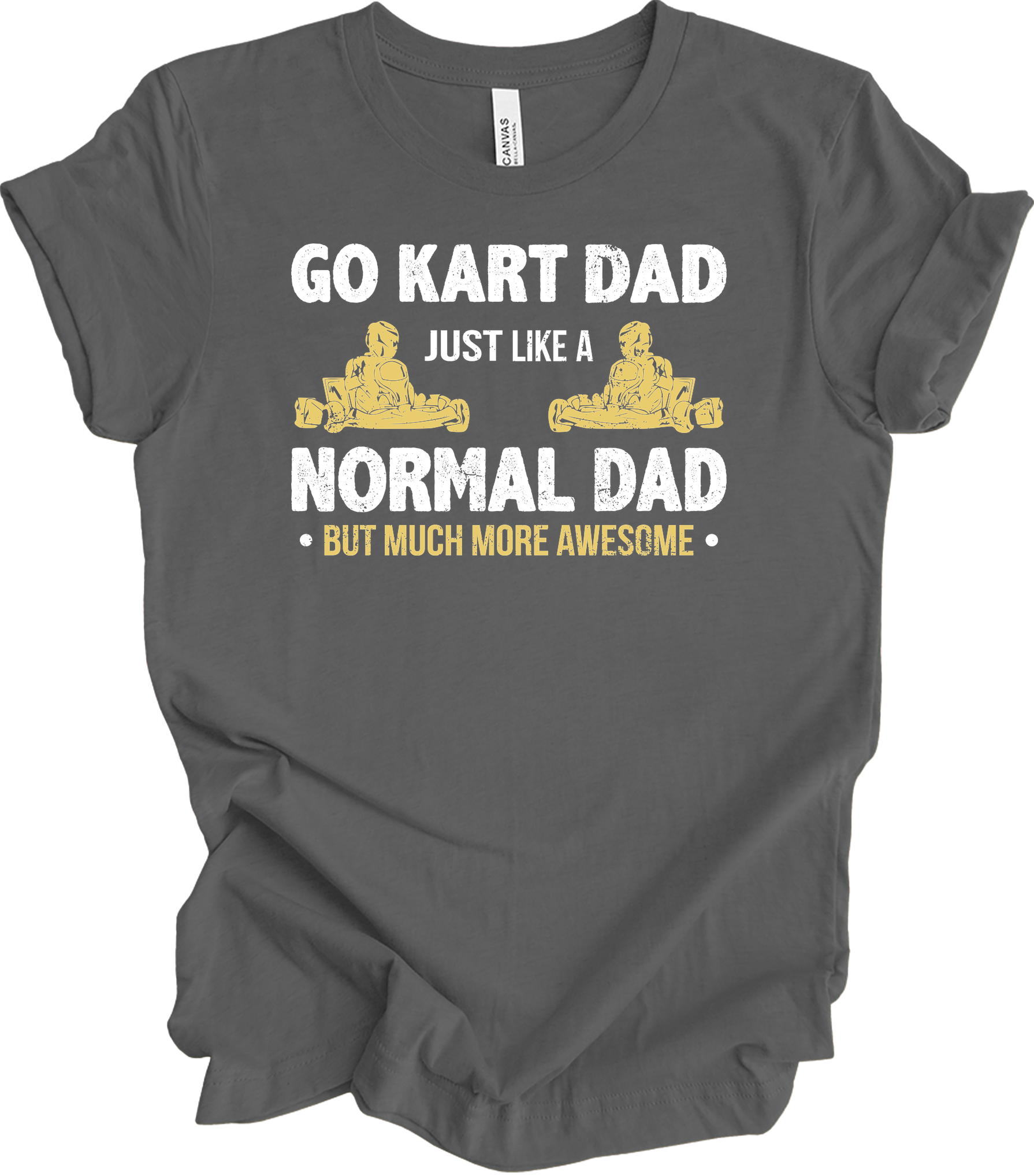 Go Kart Dad - Much More Awesome Karting Racer T-Shirt in Asphalt