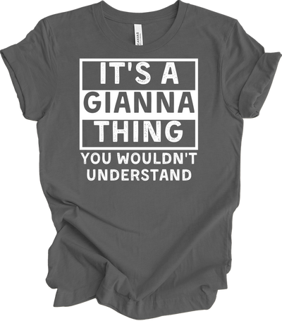 Gianna Thing You Wouldn't Understand Tee
