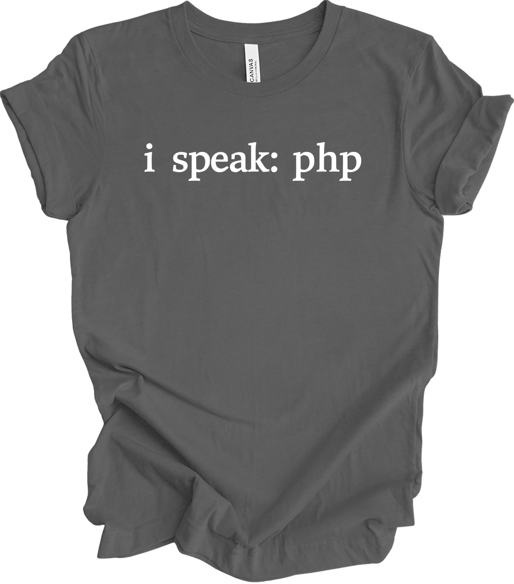 I'm Speaking: PHP Developer T-Shirt in Asphalt