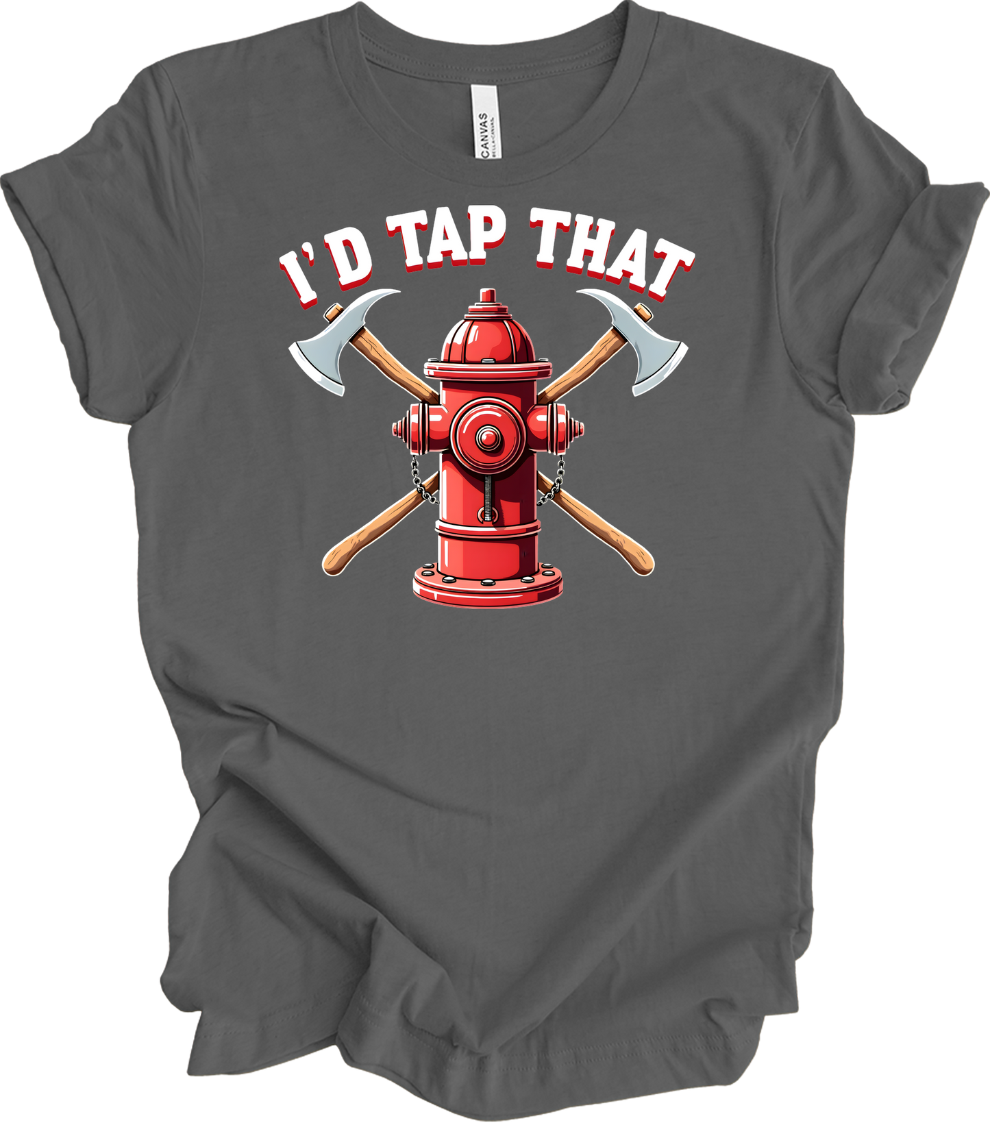 I'd Tap That Firefighter T-Shirt in Asphalt
