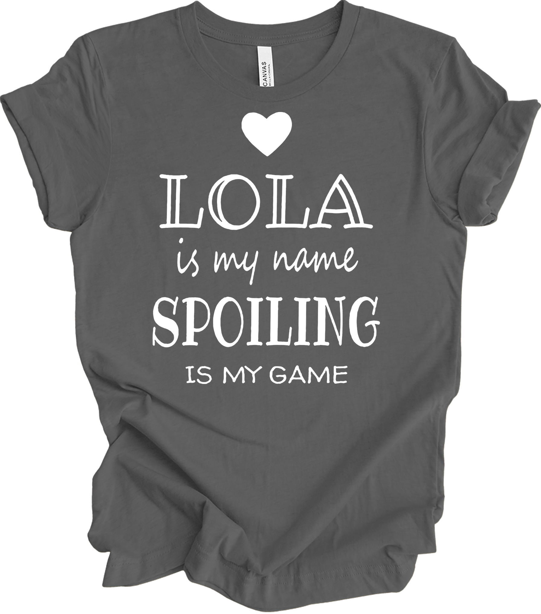 Lola Is My Name - Funny Lola Grandmother Gif T-Shirt in Asphalt