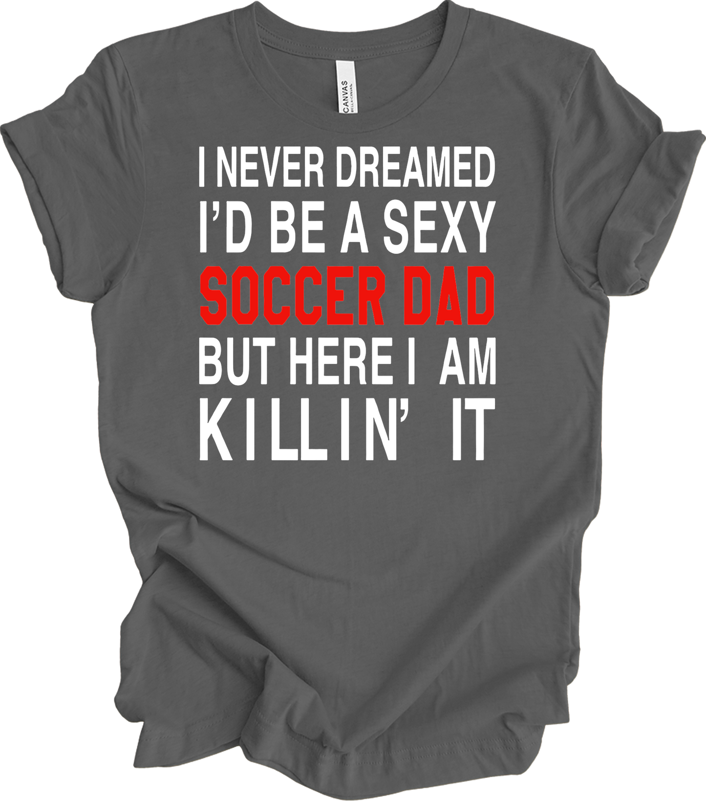 Sexy Soccer Dad T-Shirt in Asphalt