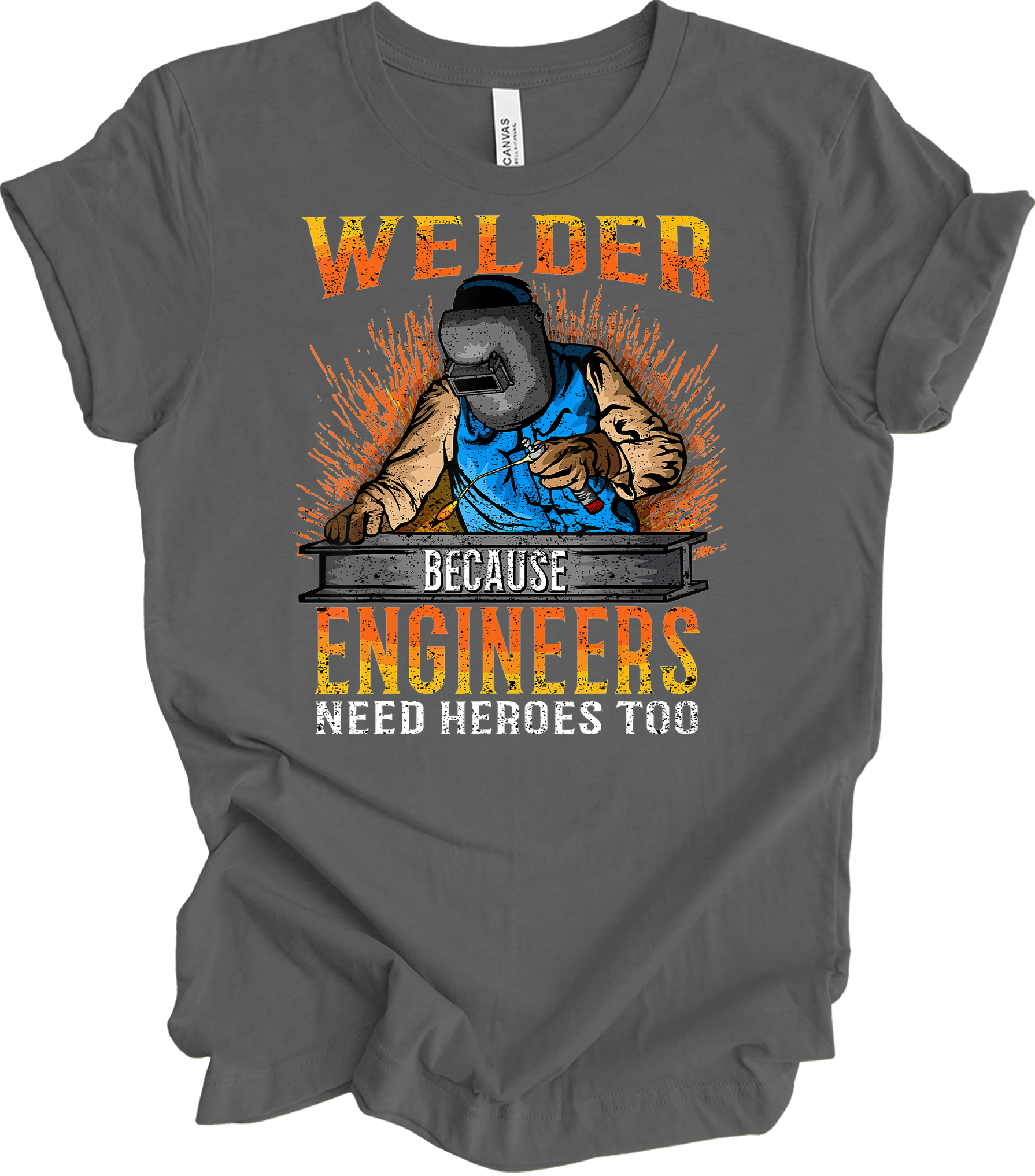 Welder Engineers Need Heroes T-Shirt in Asphalt