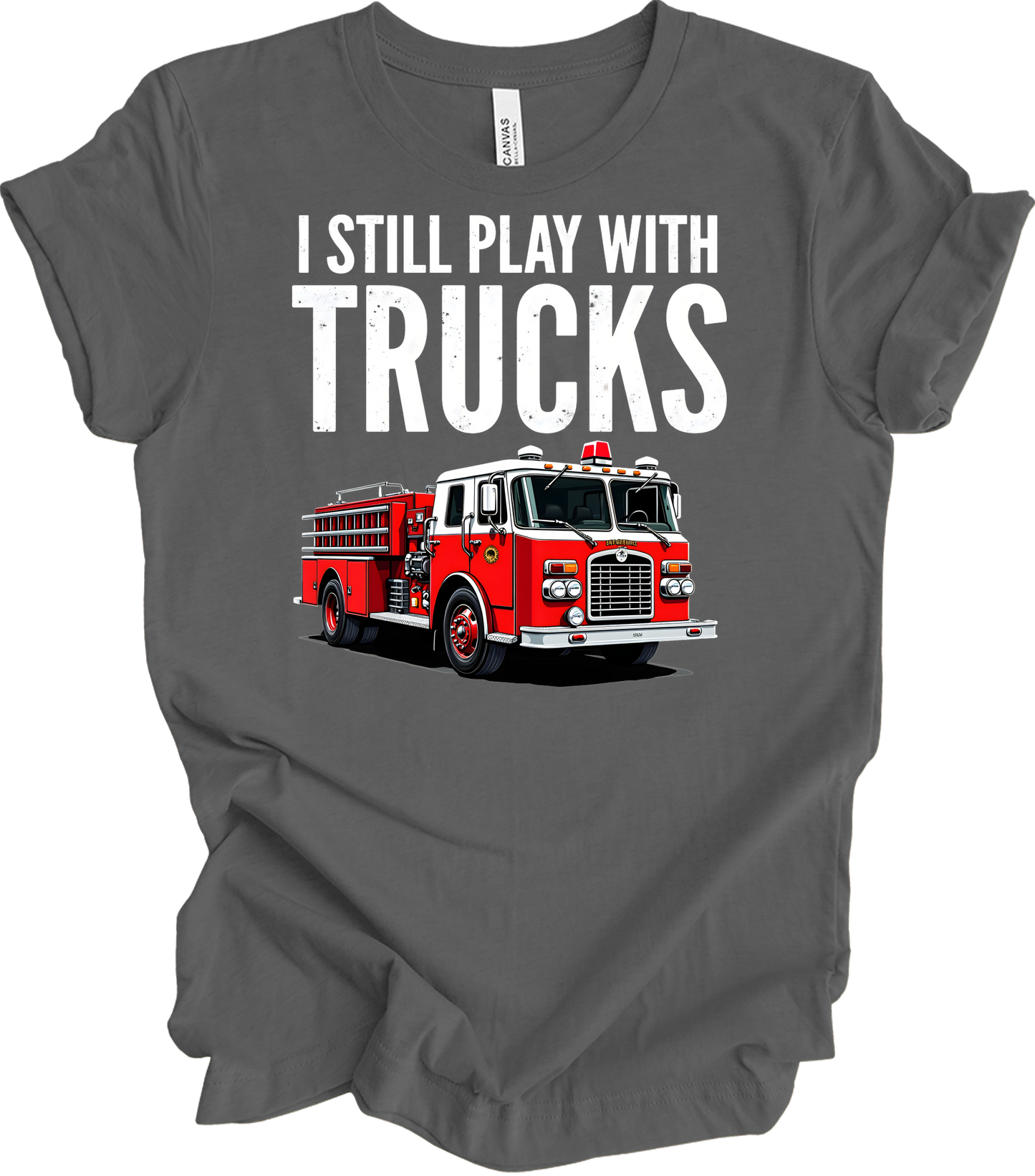 I Still Play With Fire Trucks T-Shirt in Asphalt