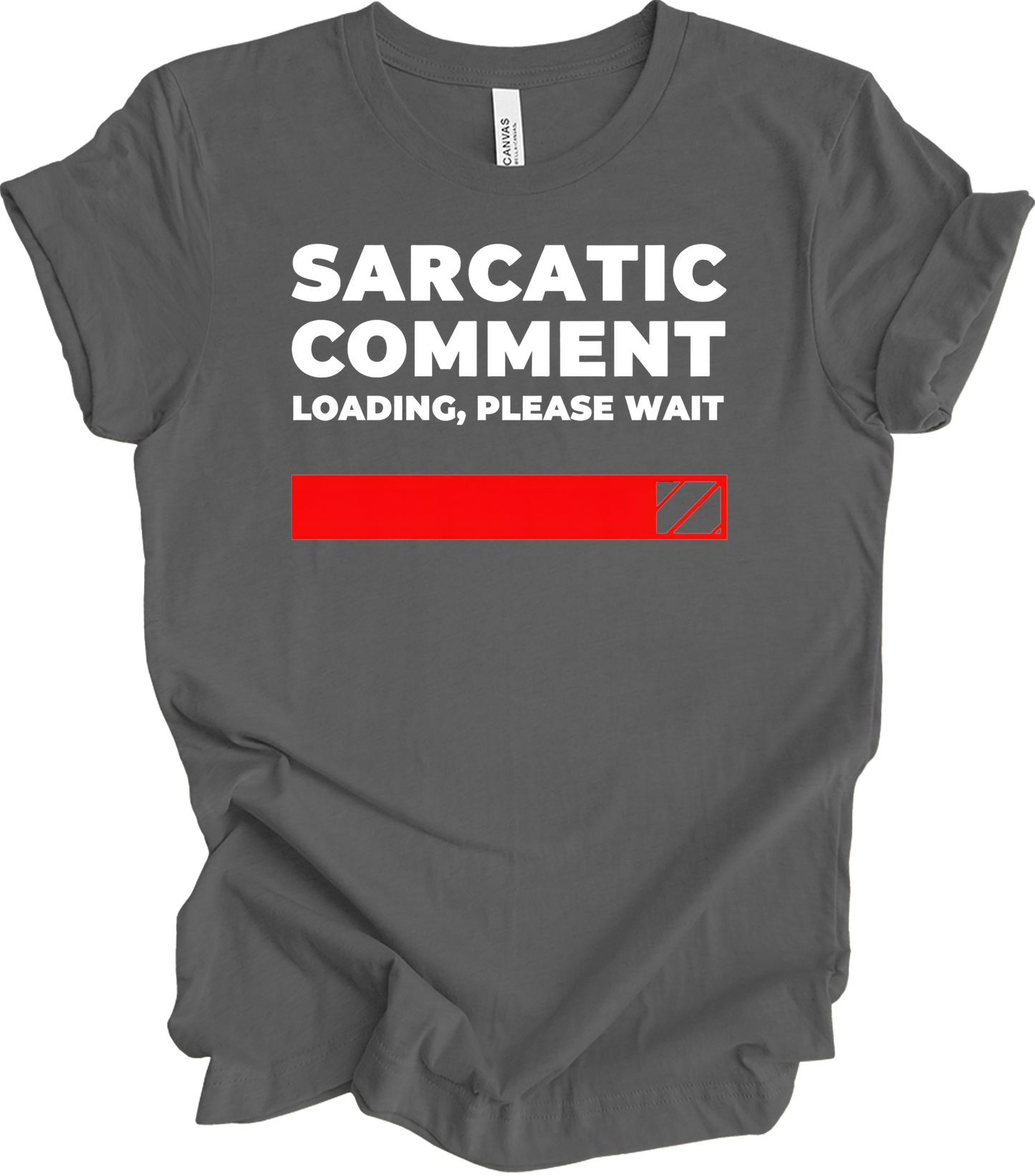 Sarcastic Comment Loading T-Shirt in Asphalt