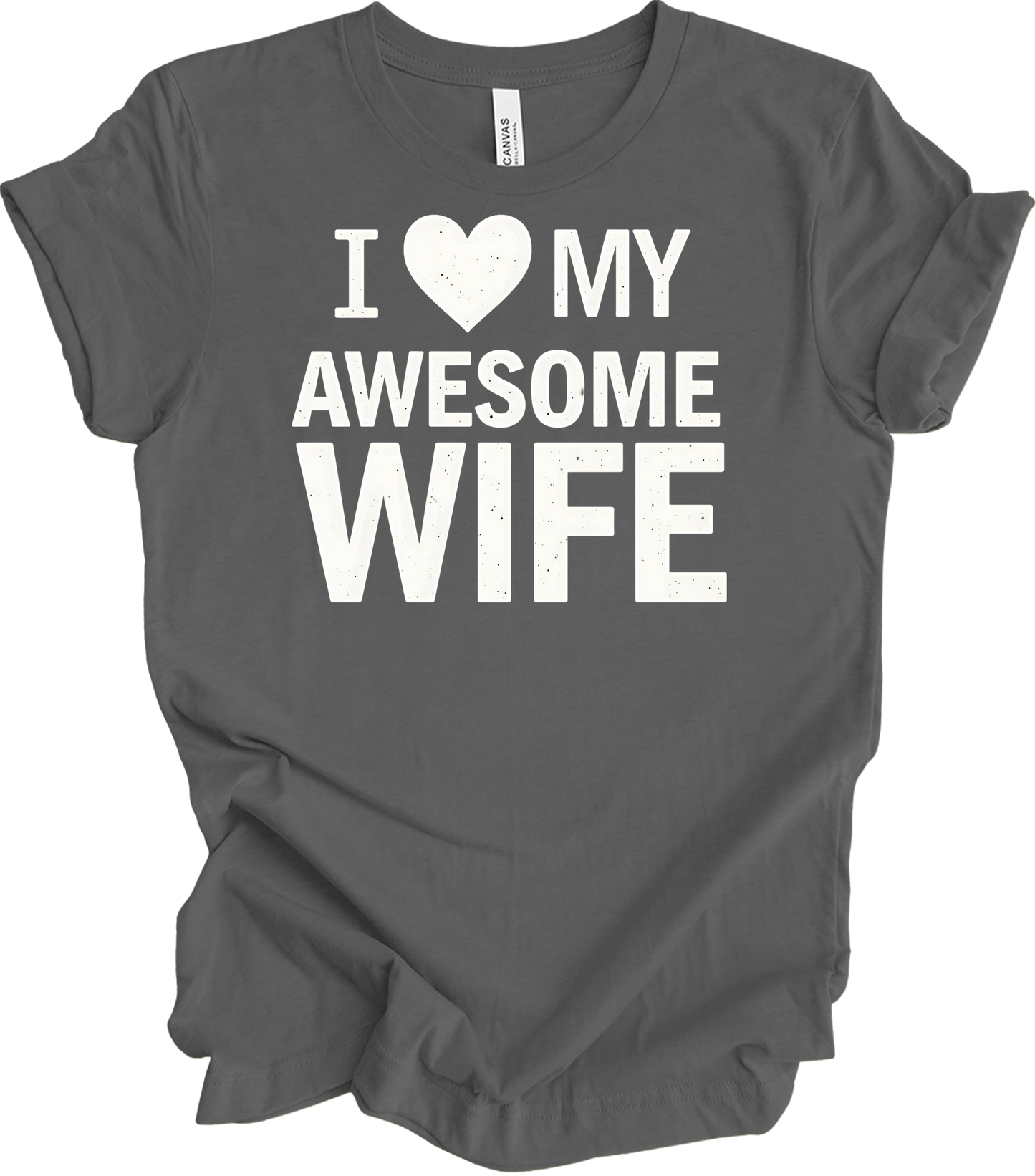 I Love My Awesome Wife - Gift Idea T-Shirt in Asphalt