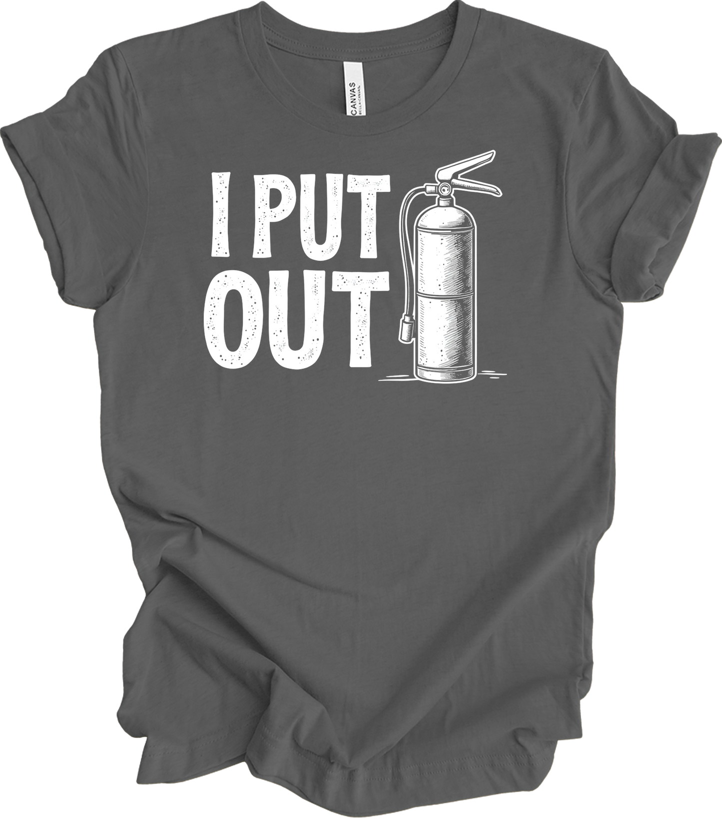 I Put Out Firefighter T-Shirt in Asphalt