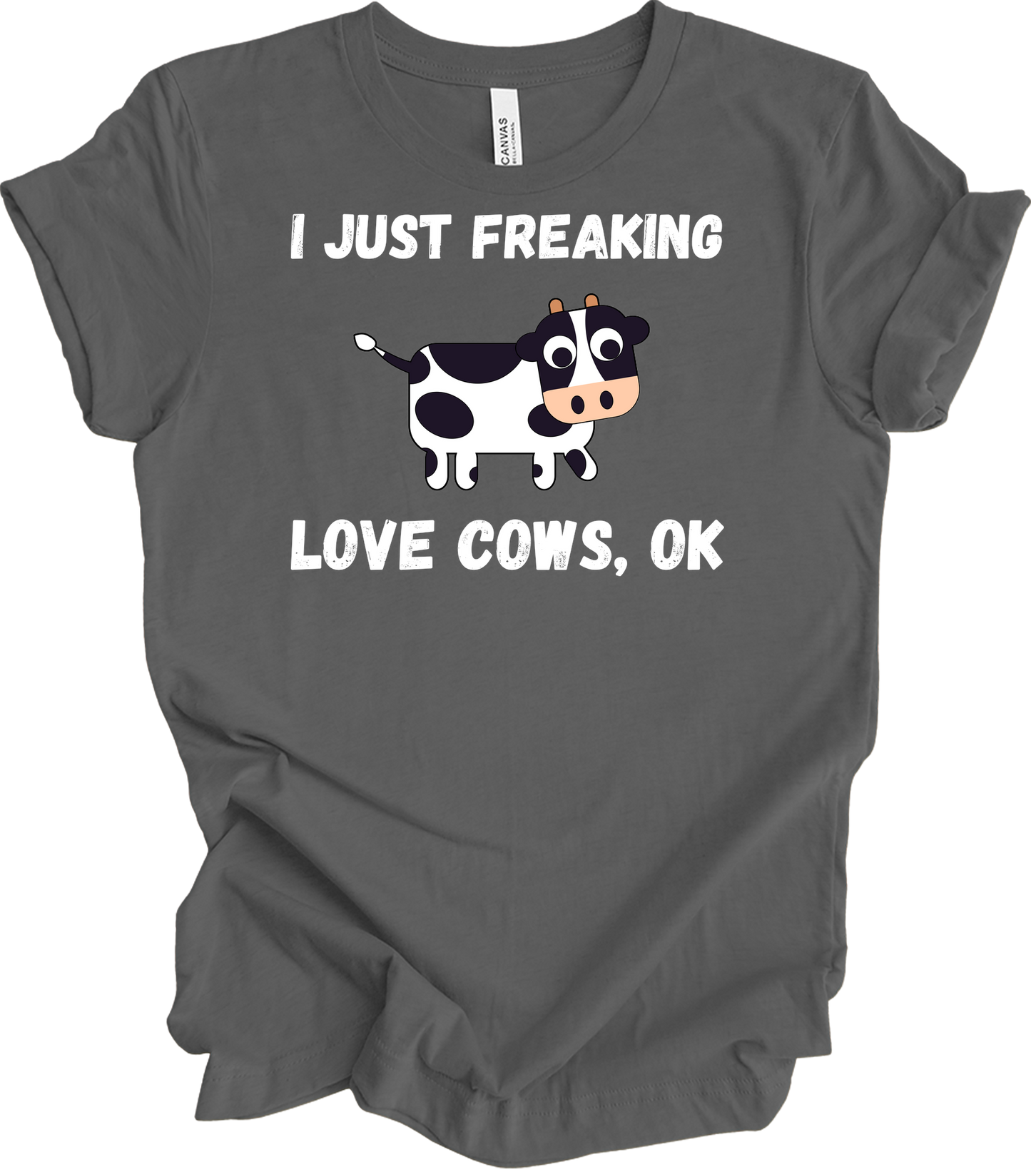 I Just Freaking Love Cows Ok T-Shirt in Asphalt