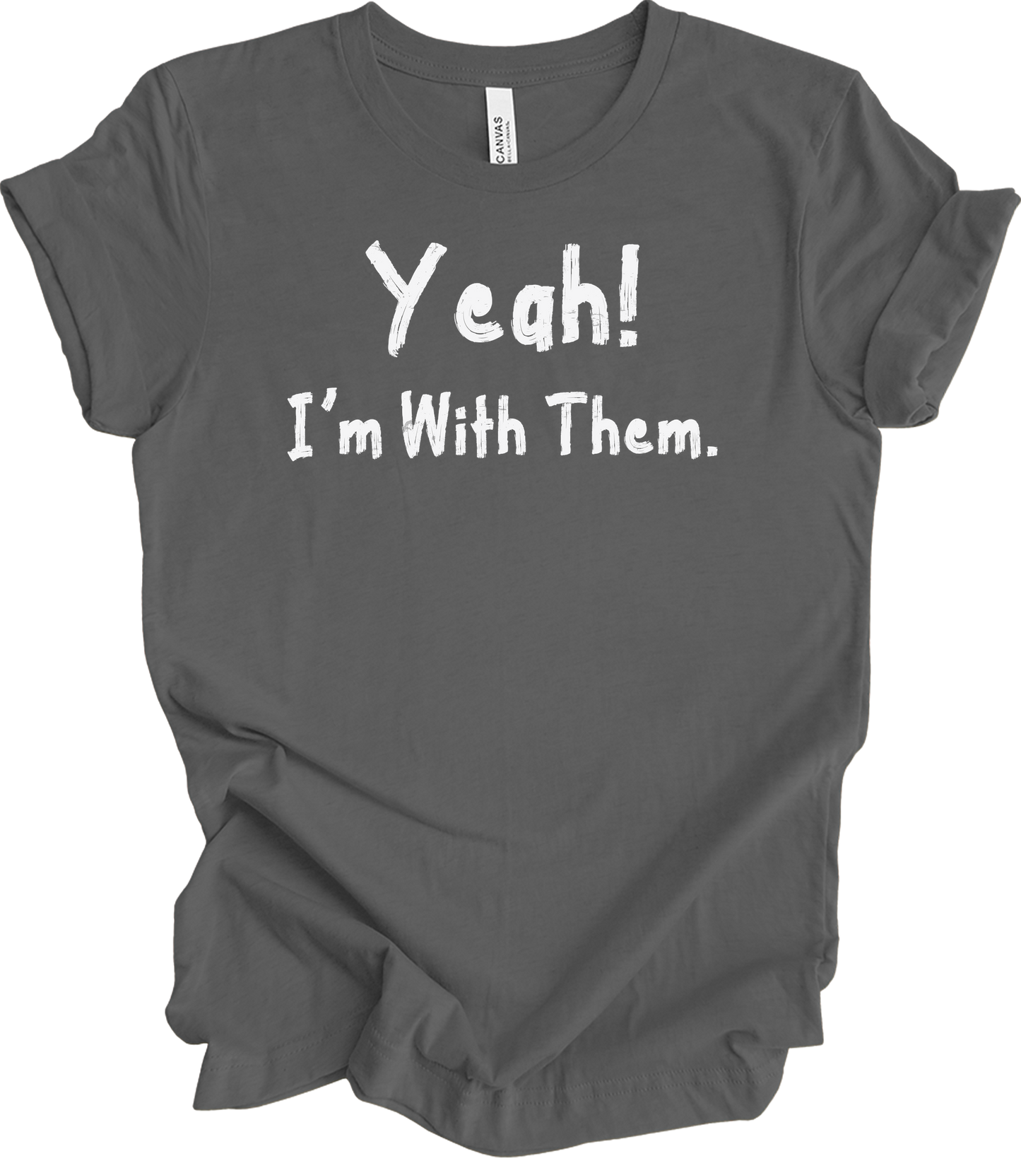 Yeah! I'm With Them Funny Sarcastic Matching Family Vacation T-Shirt in Asphalt