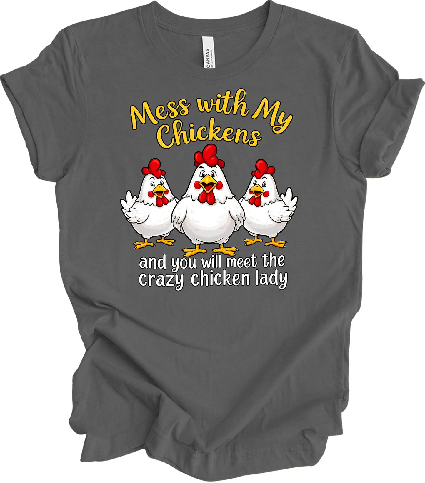 Mess With My Chickens T-Shirt in Asphalt