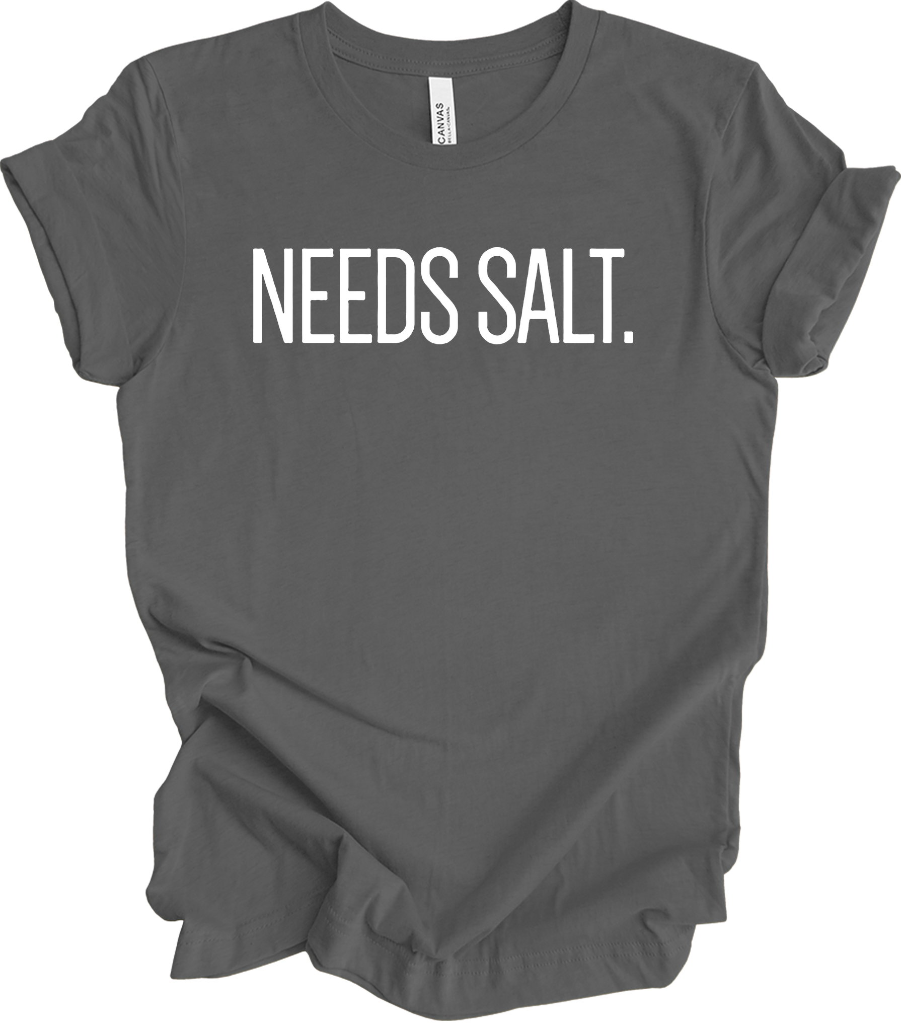 Needs Salt - Chef Humor T-Shirt in Asphalt