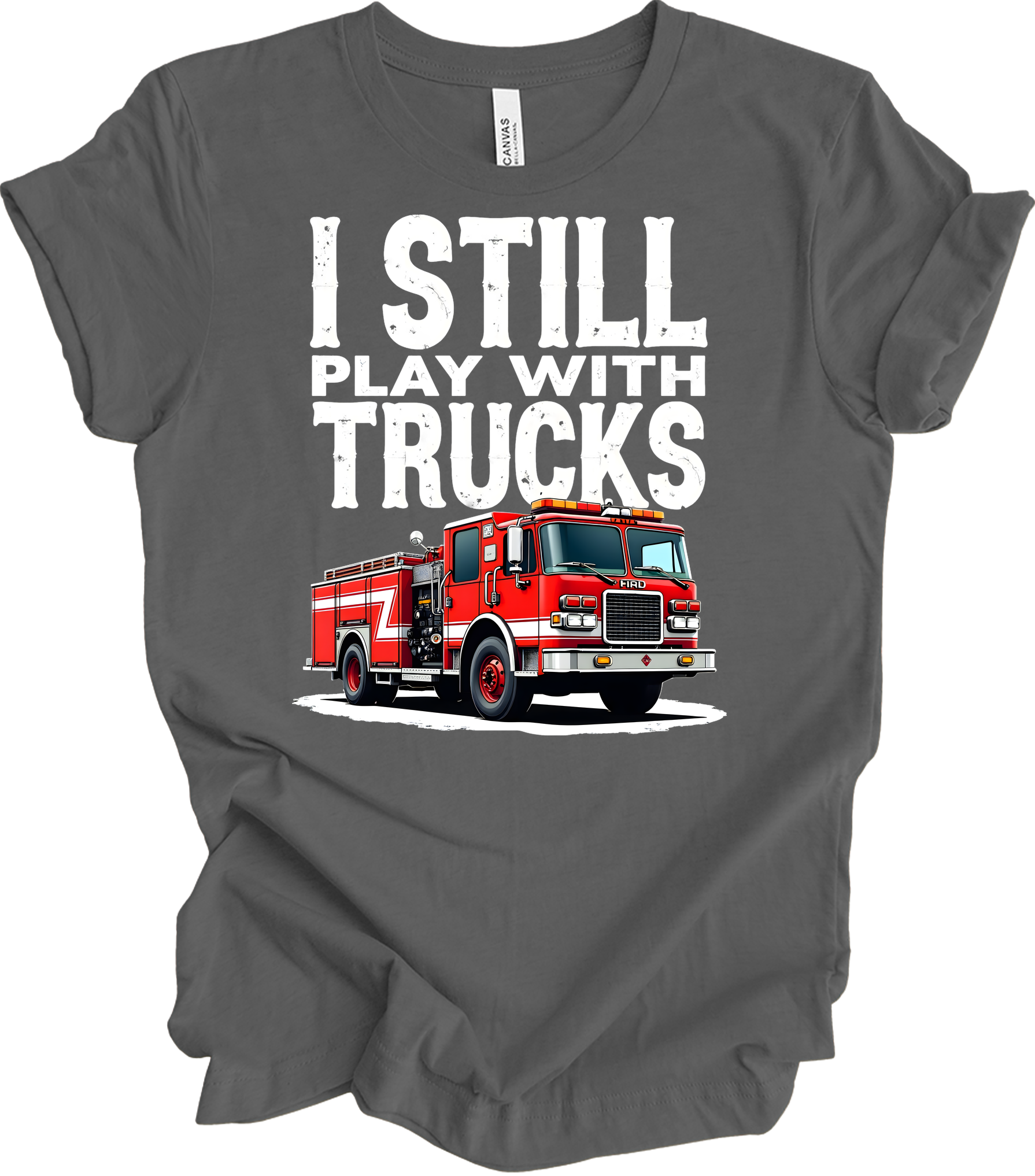 I Still Play With Fire Trucks T-Shirt in Asphalt