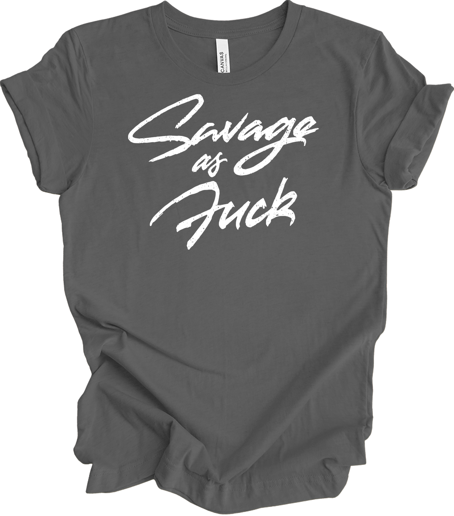 Savage As Fluck Humor T-Shirt in Asphalt