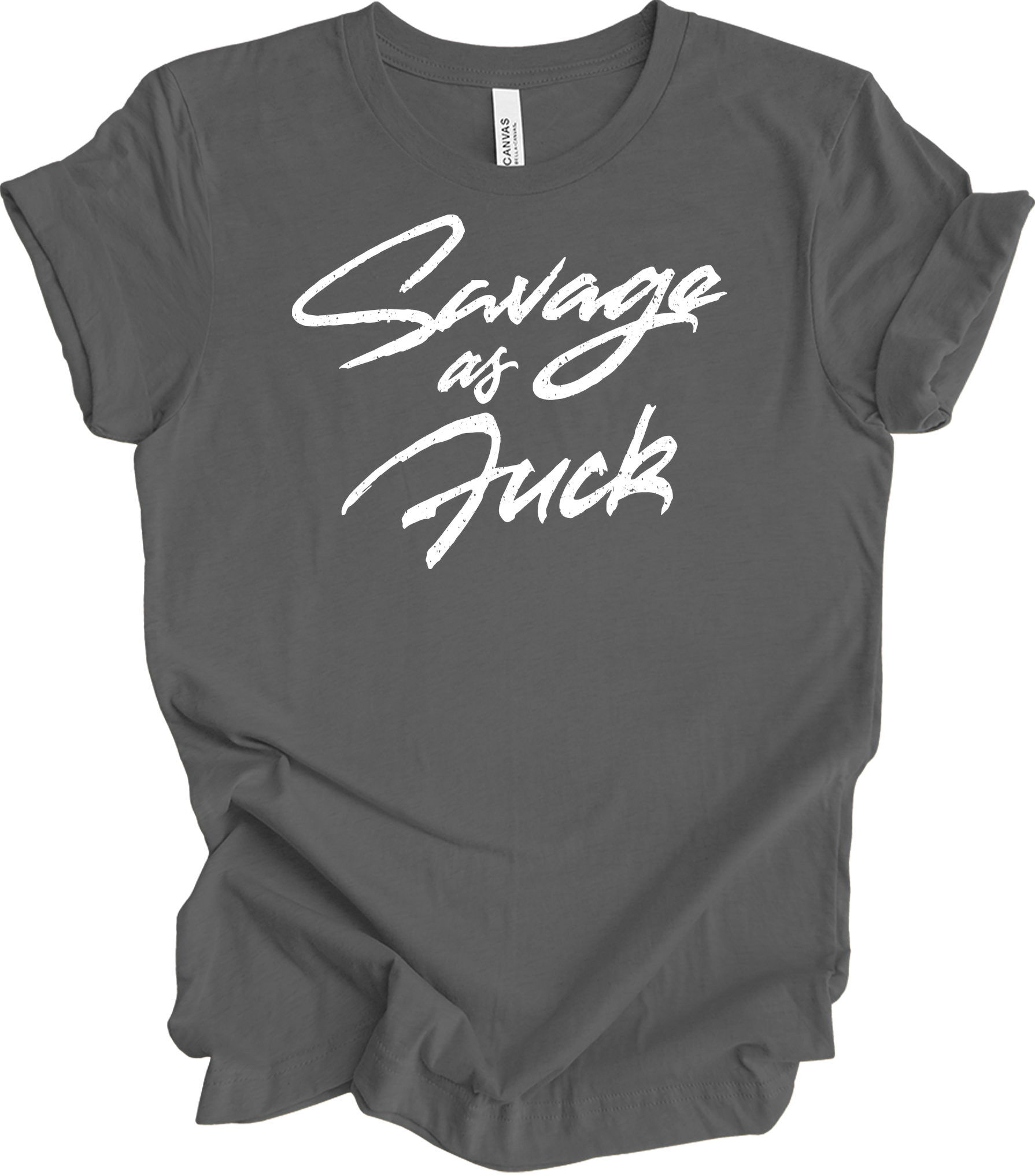 Savage As Fluck Humor T-Shirt in Asphalt