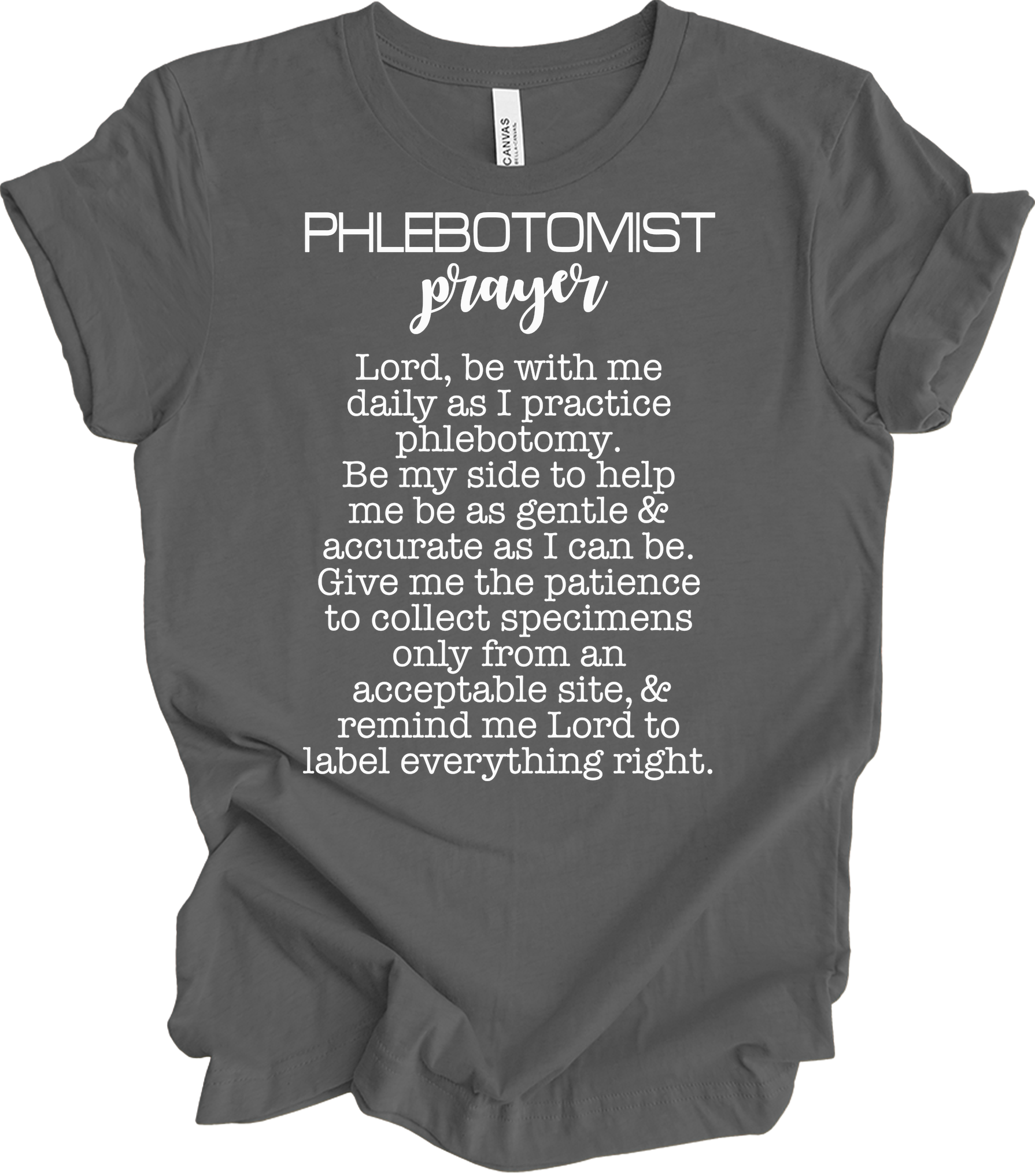 Phlebotomist Prayer Gift T-Shirt in Asphalt