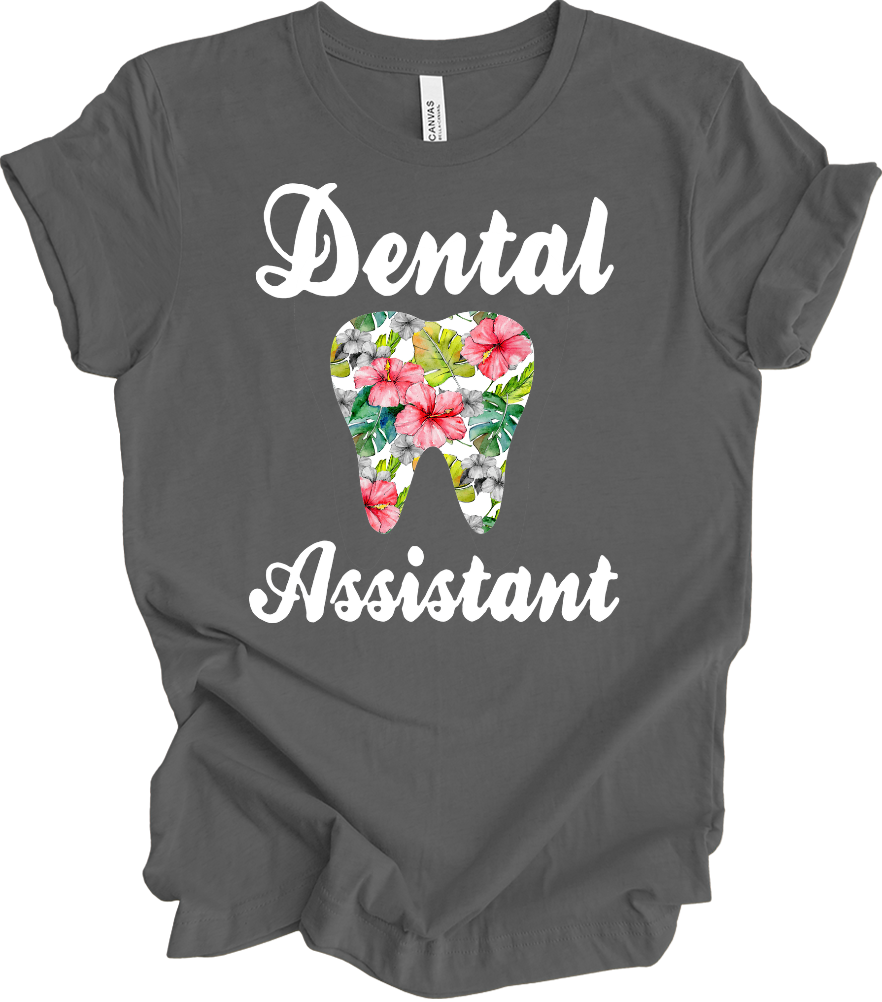 Dental Assistant Floral Tooth - Cute Dental Squad Gift T-Shirt in Asphalt