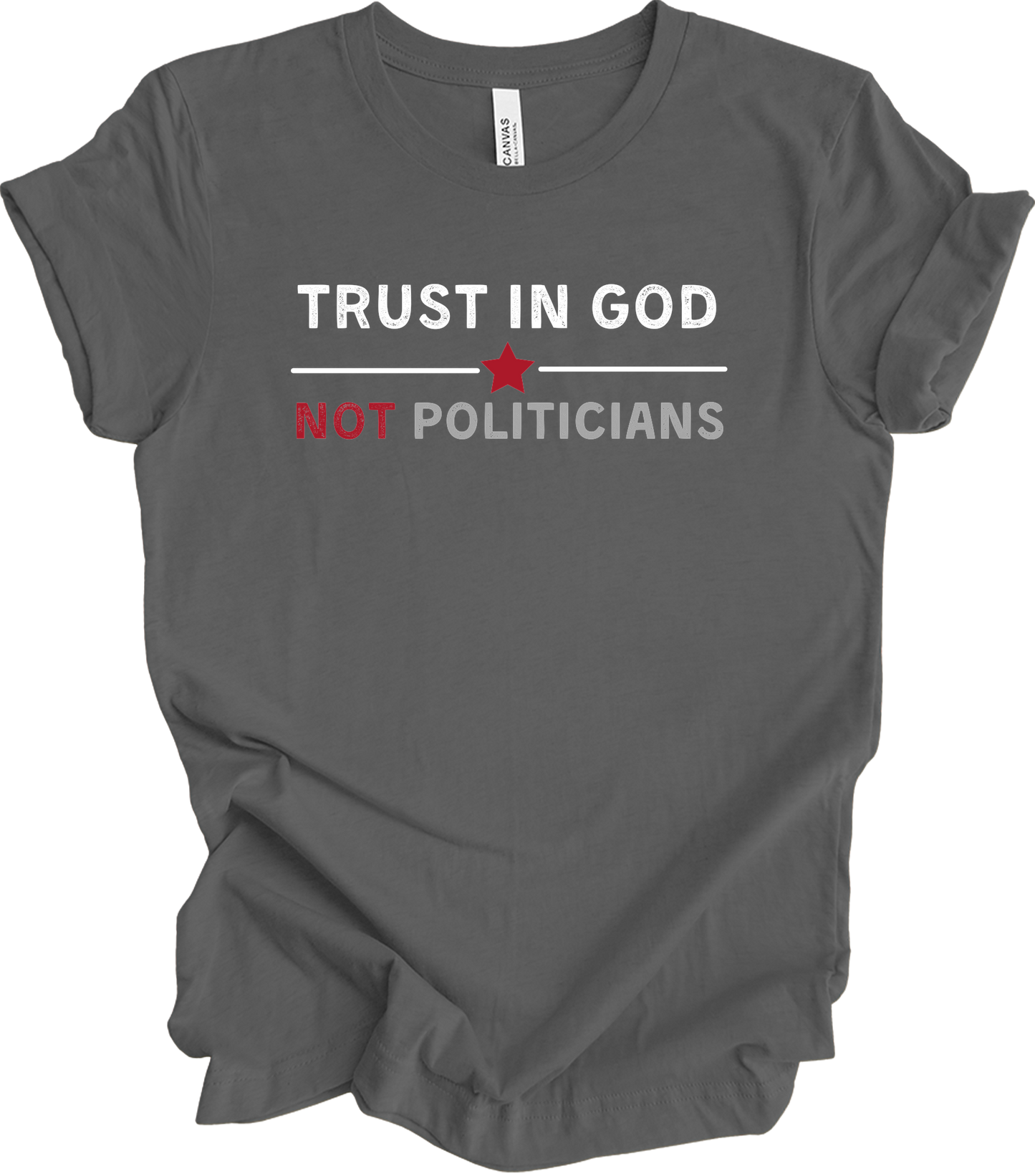 Trust in God Not Politicians T-Shirt in Asphalt