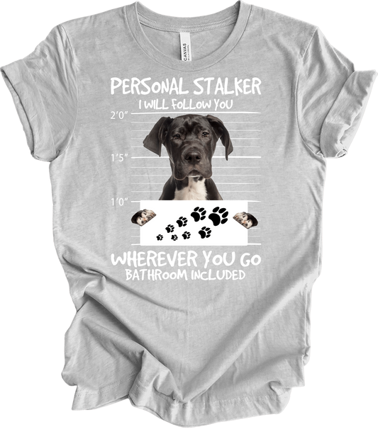 Personal Stalker Dog - Great Dane T-Shirt in Athletic Heather