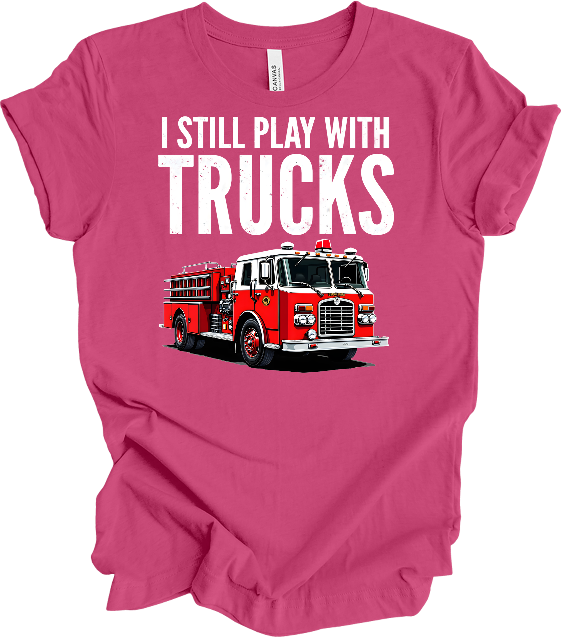 I Still Play With Fire Trucks T-Shirt in Berry