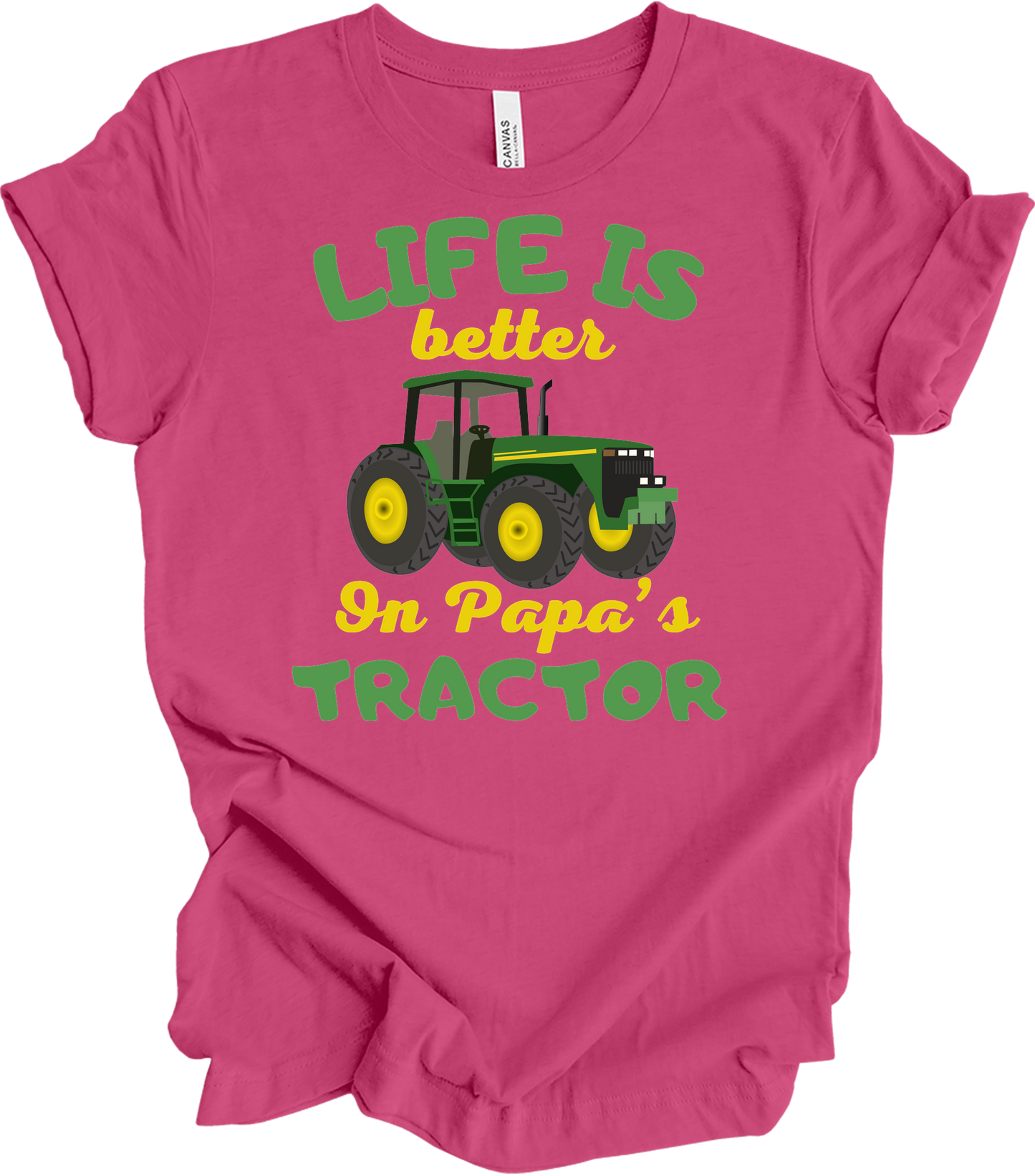 Life Is Better On Papa's Tractor T-Shirt in Berry