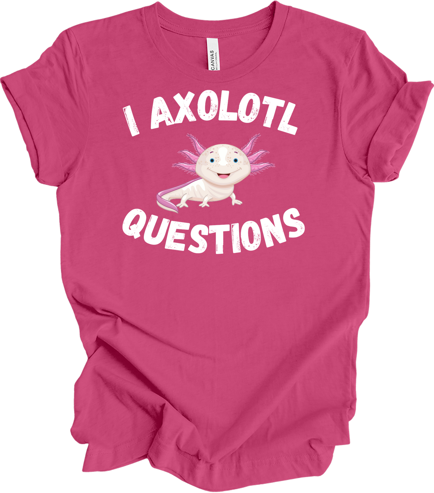 I Axolotl Questions - Cute Design T-Shirt in Berry