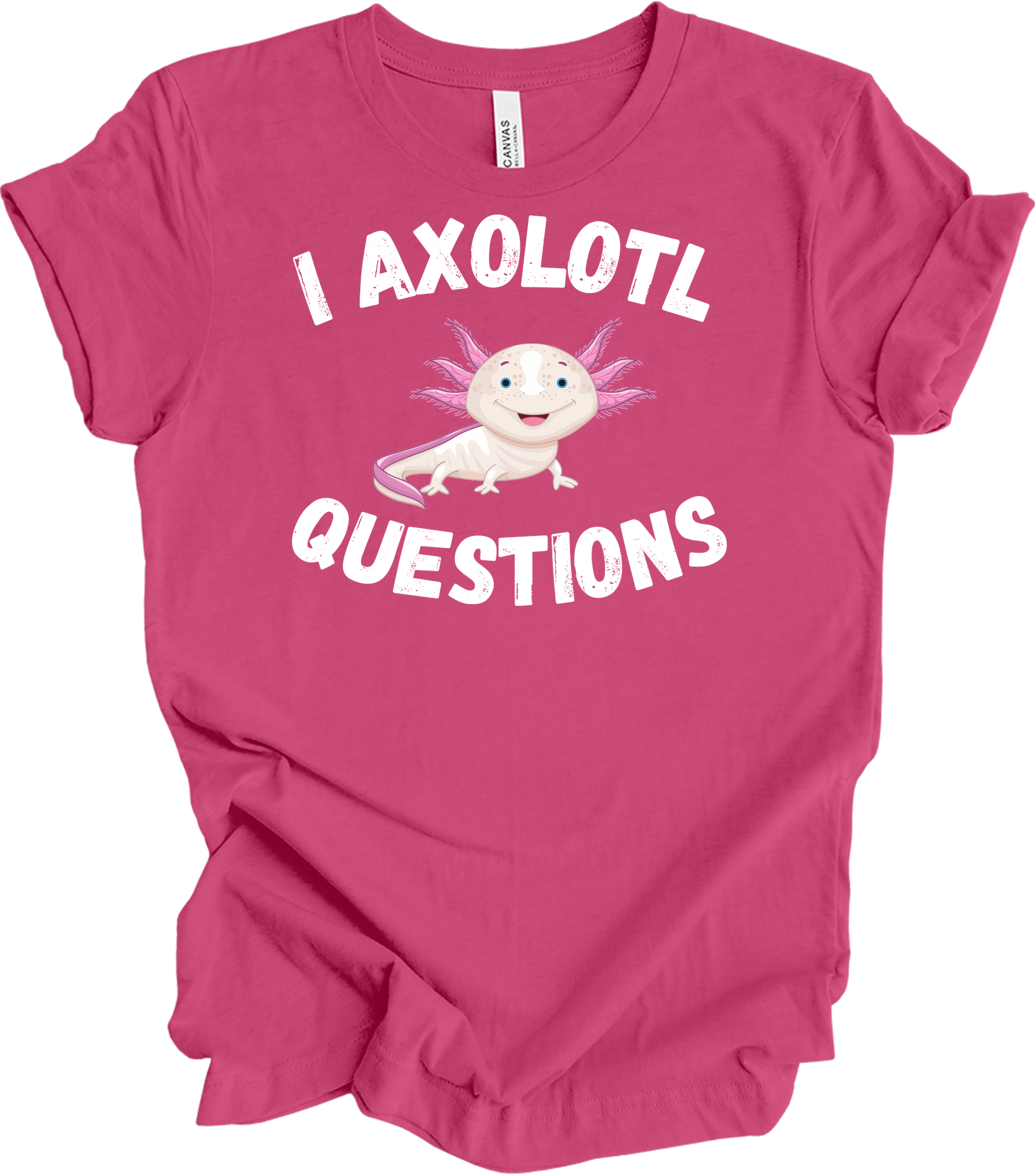 I Axolotl Questions - Cute Design T-Shirt in Berry
