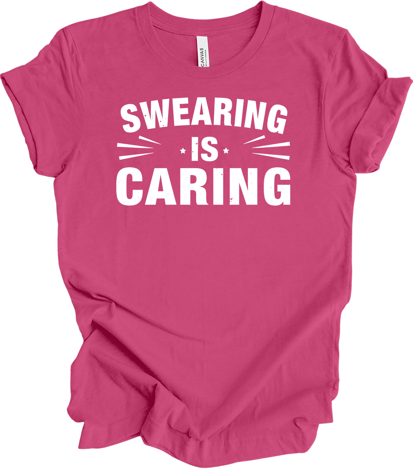 Swearing Is Caring Funny T-Shirt in Berry