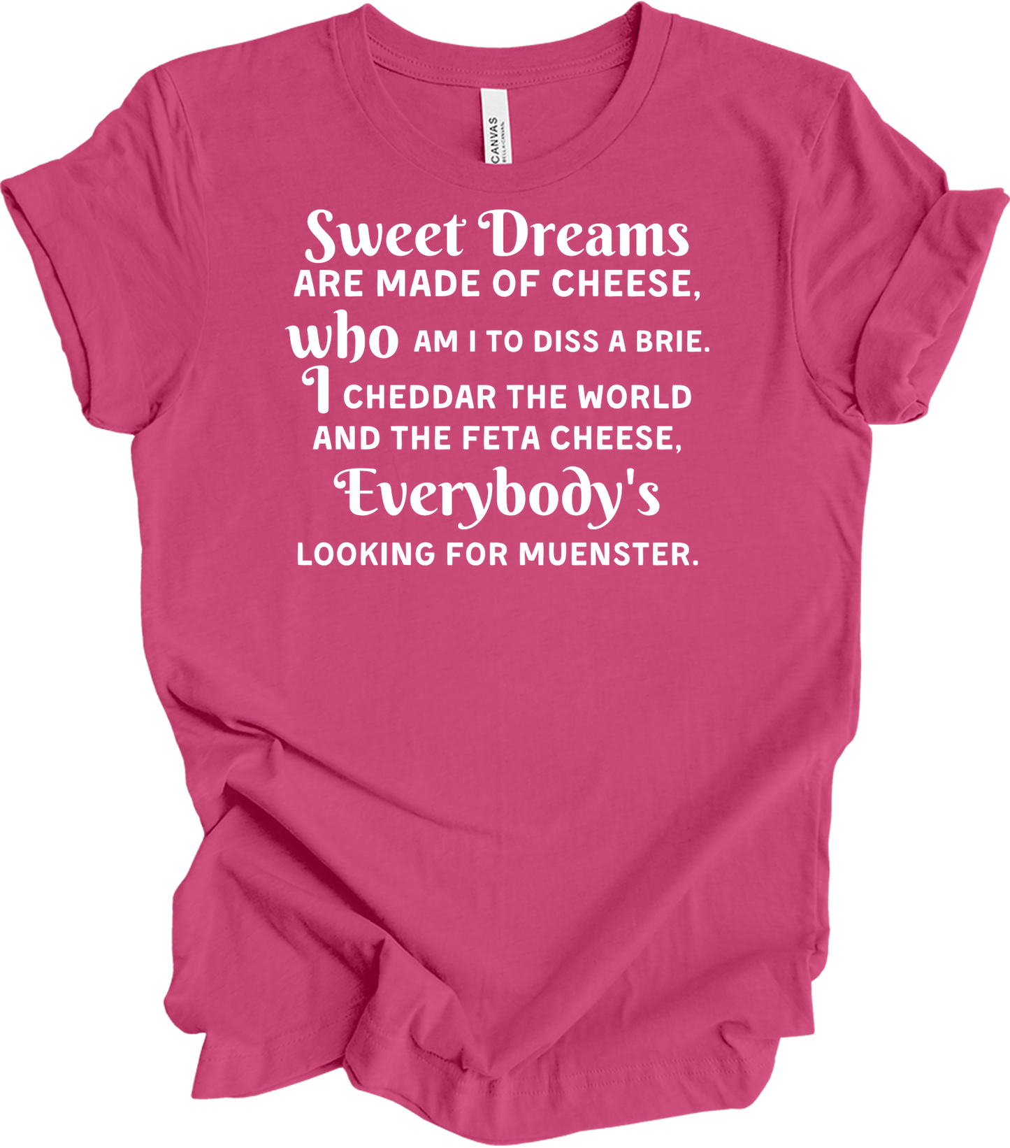 Sweet Dreams Cheese Parody T-Shirt in Berry