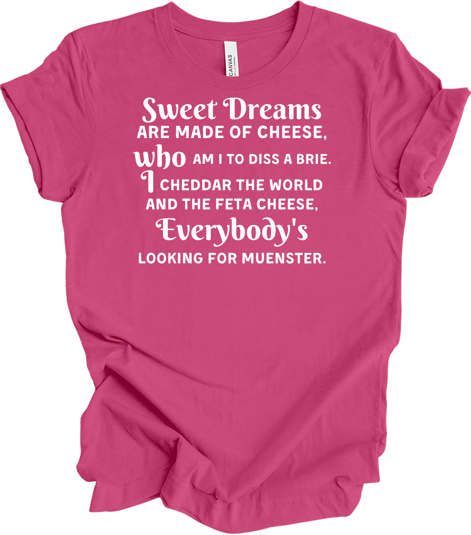 Sweet Dreams Cheese Parody T-Shirt in Berry