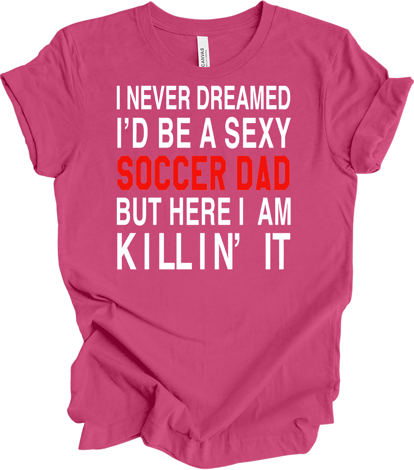 Sexy Soccer Dad T-Shirt in Berry