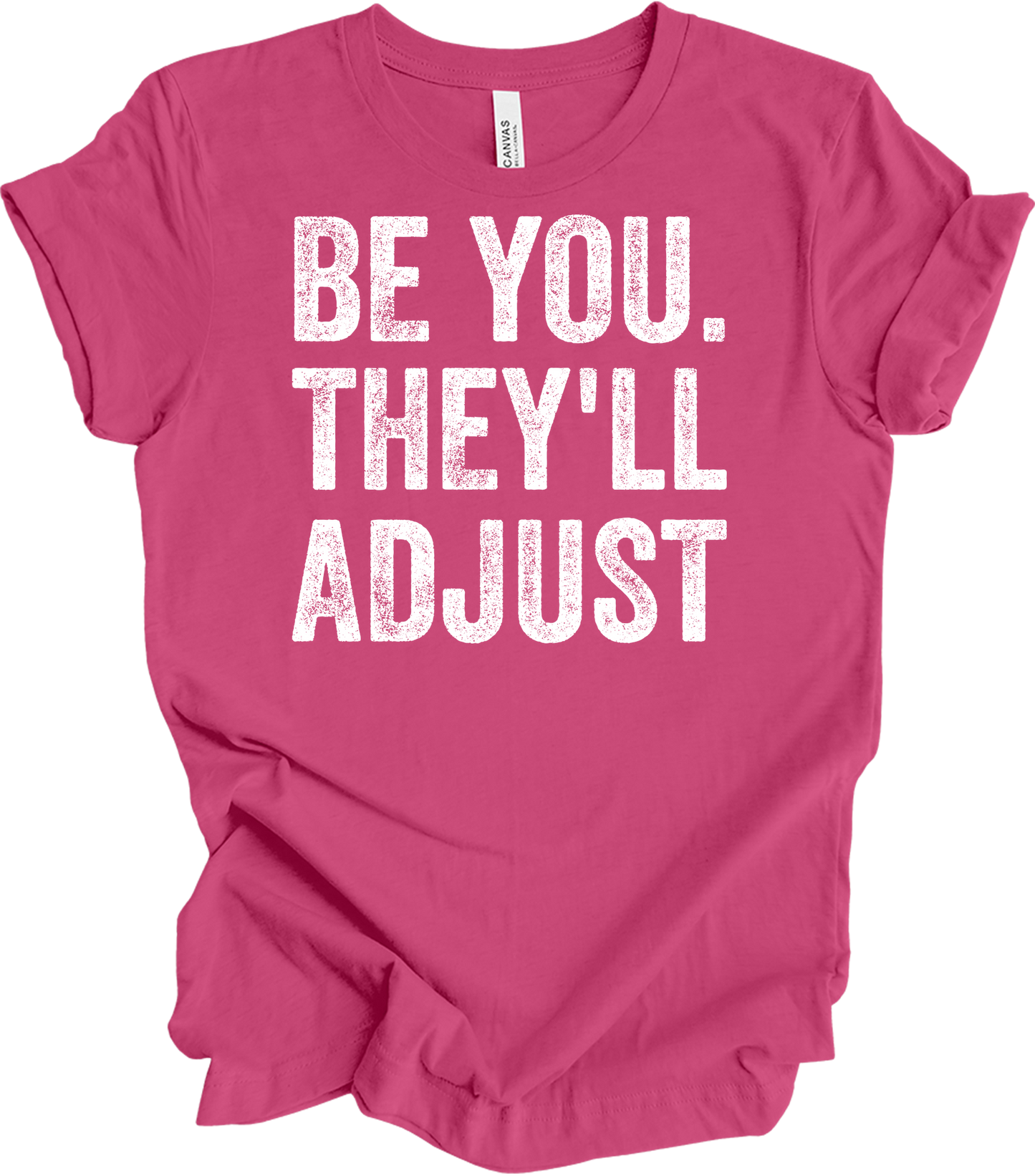 Be You They'll Adjust T-Shirt in Berry