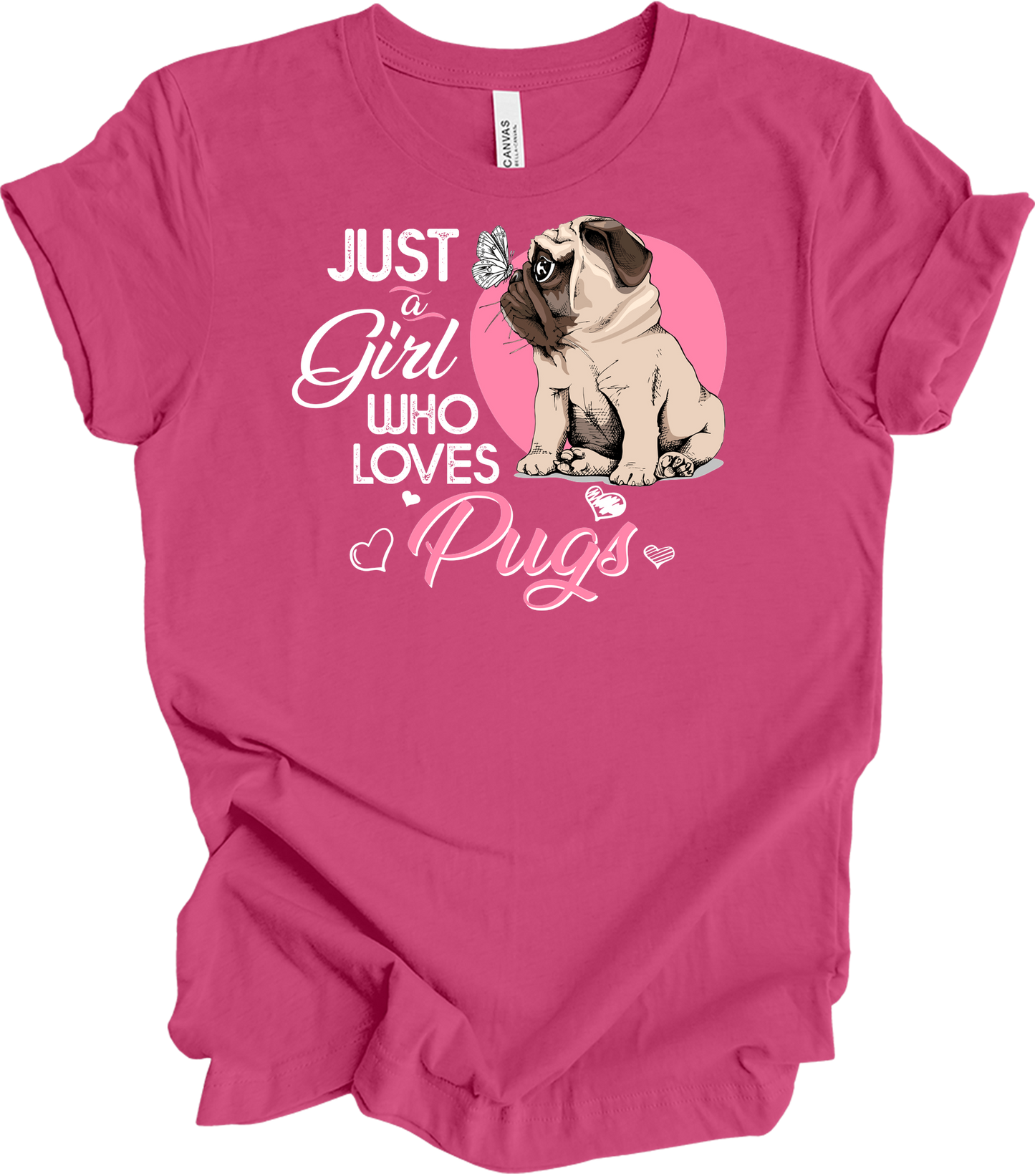 Just a Girl Who Loves Pugs - Cute Dog Lover T-Shirt in Berry