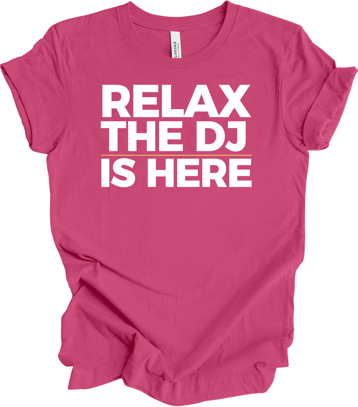 Relax The DJ Is Here T-Shirt in Berry