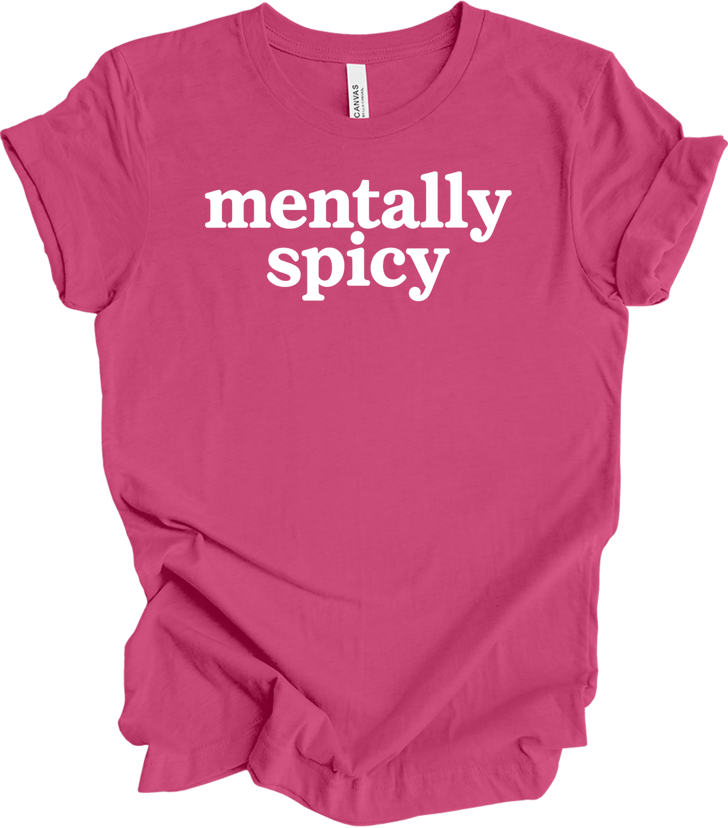 Mentally Spicy Funny T-Shirt in Berry