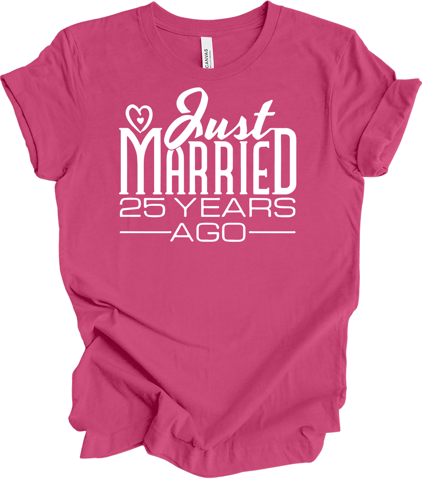 Just Married 25 Years Ago - 25th Wedding Anniversary T-Shirt in Berry