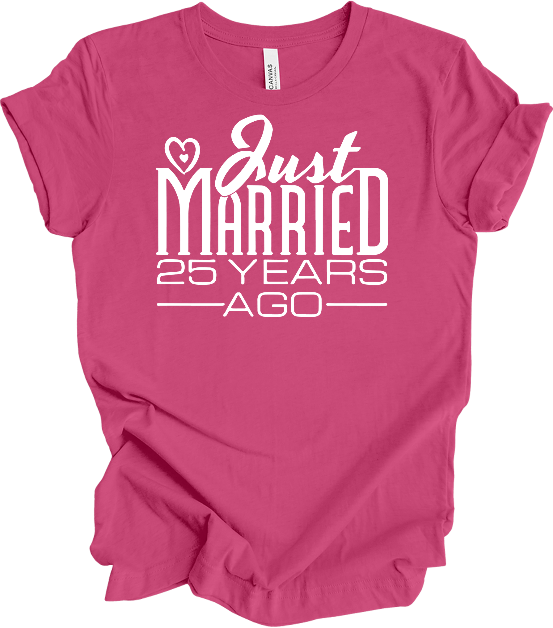 Just Married 25 Years Ago - 25th Wedding Anniversary T-Shirt in Berry