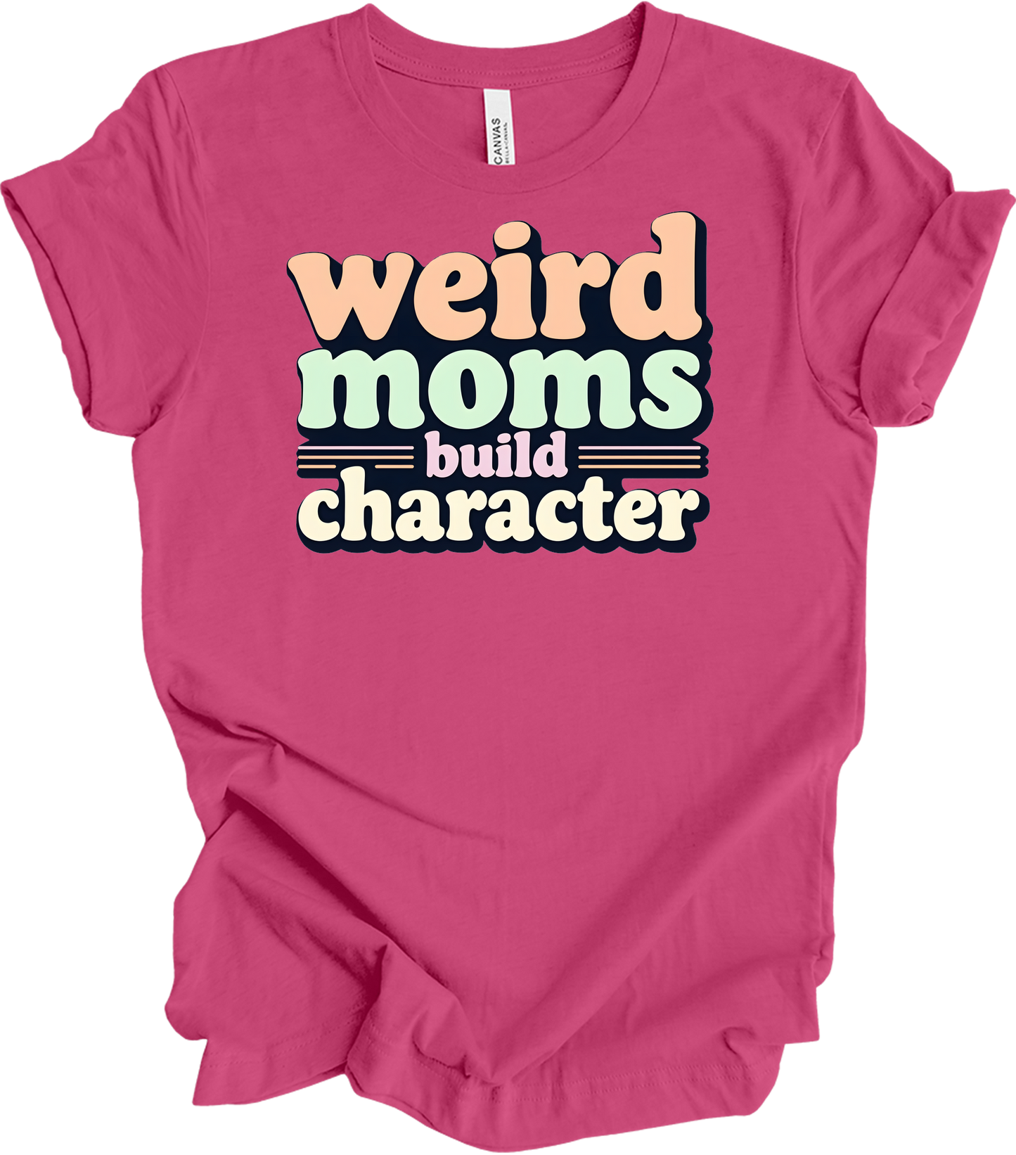 Weird Moms Build Character T-Shirt in Berry