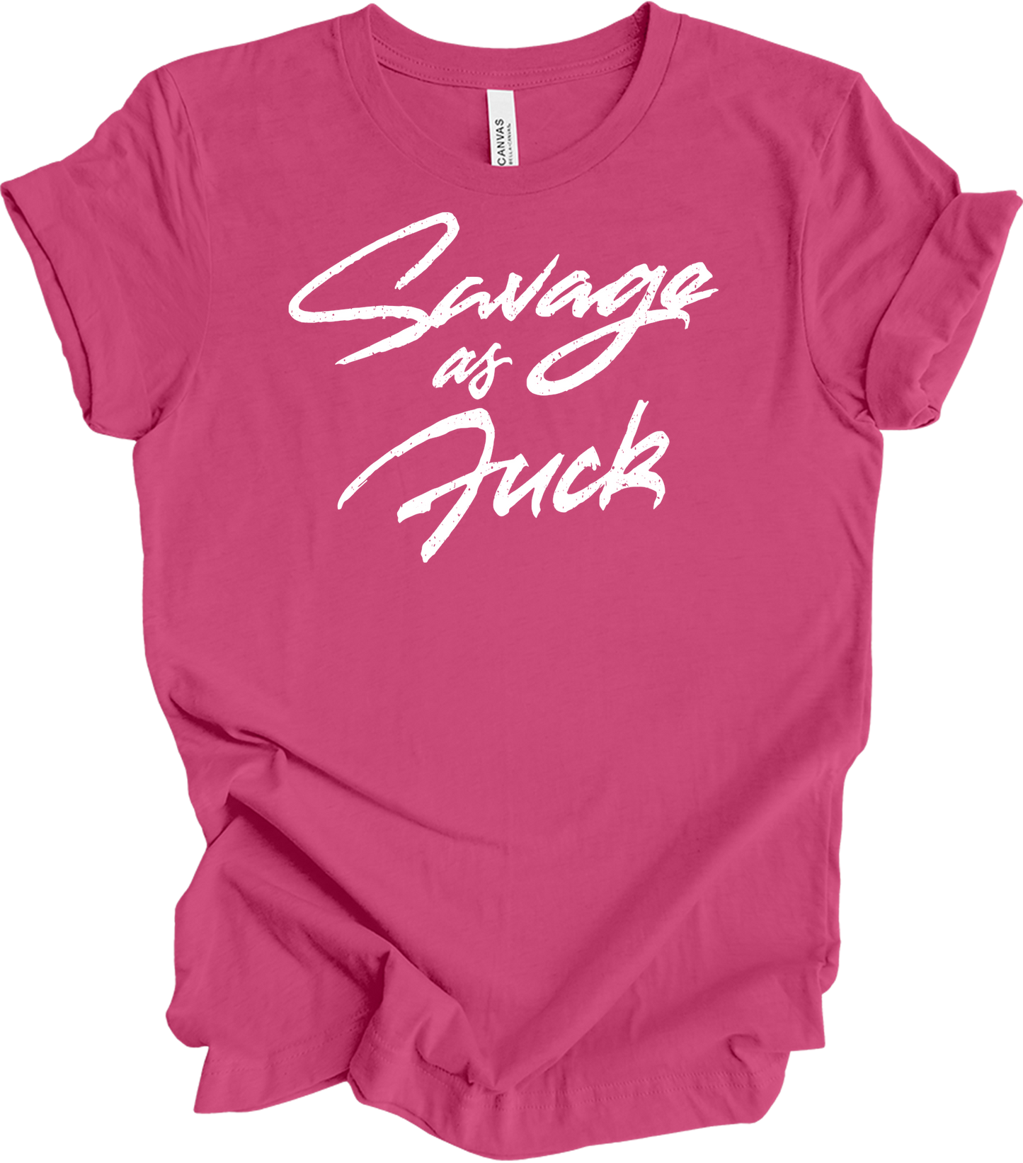 Savage As Fluck Humor T-Shirt in Berry