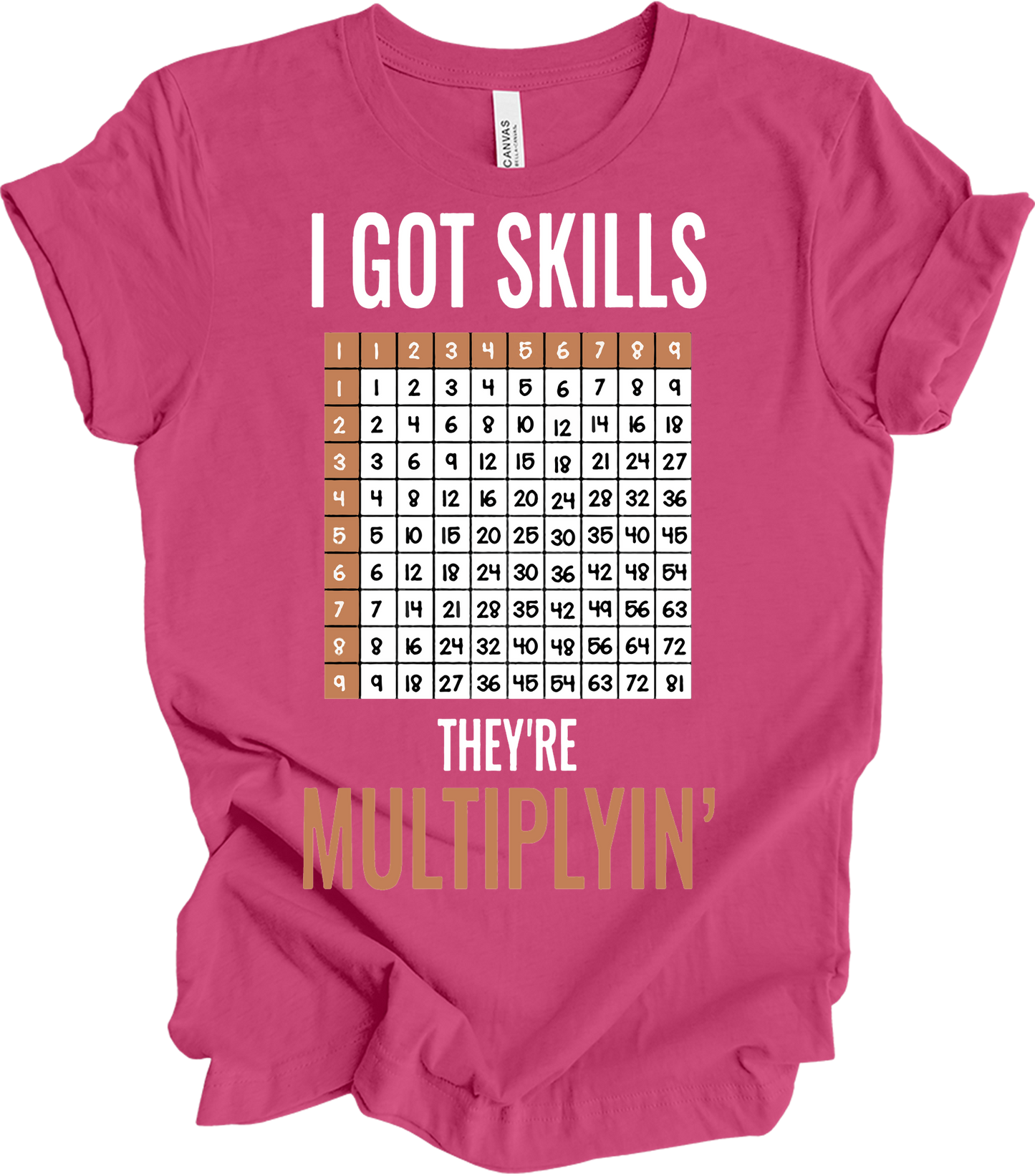 Math Teacher - I Got Skills They're Multiplyin' Funny T-Shirt in Berry