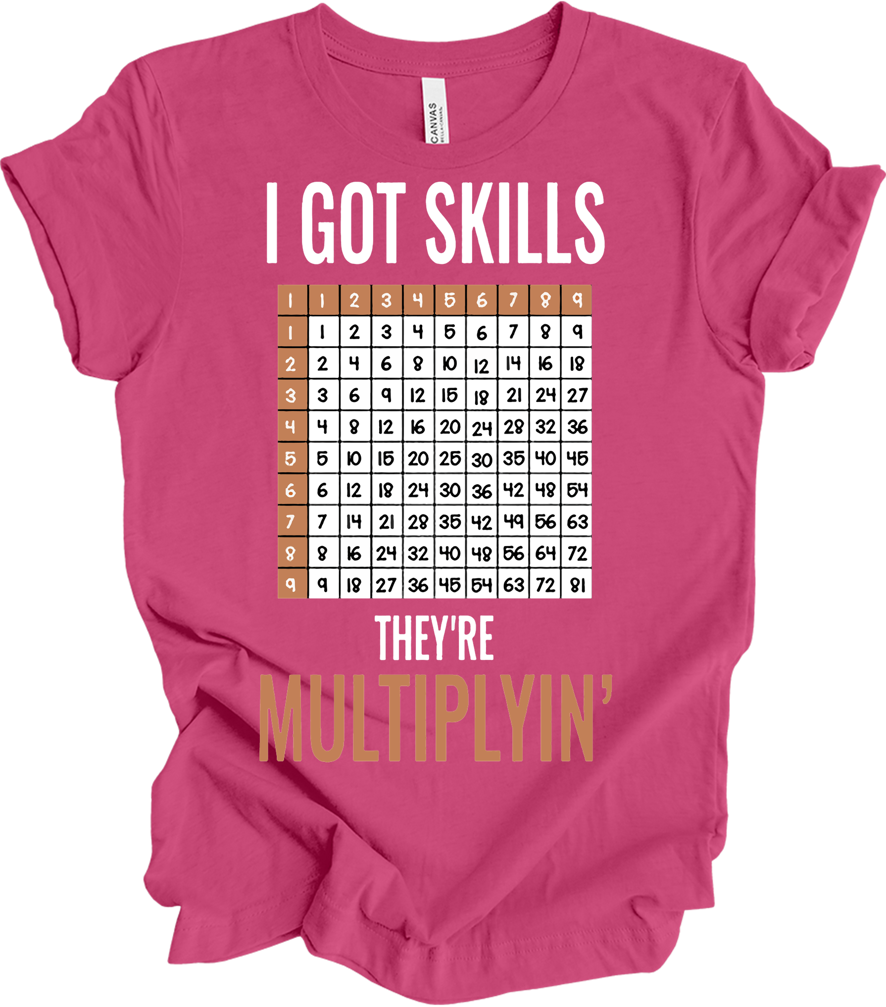 Math Teacher - I Got Skills They're Multiplyin' Funny T-Shirt in Berry