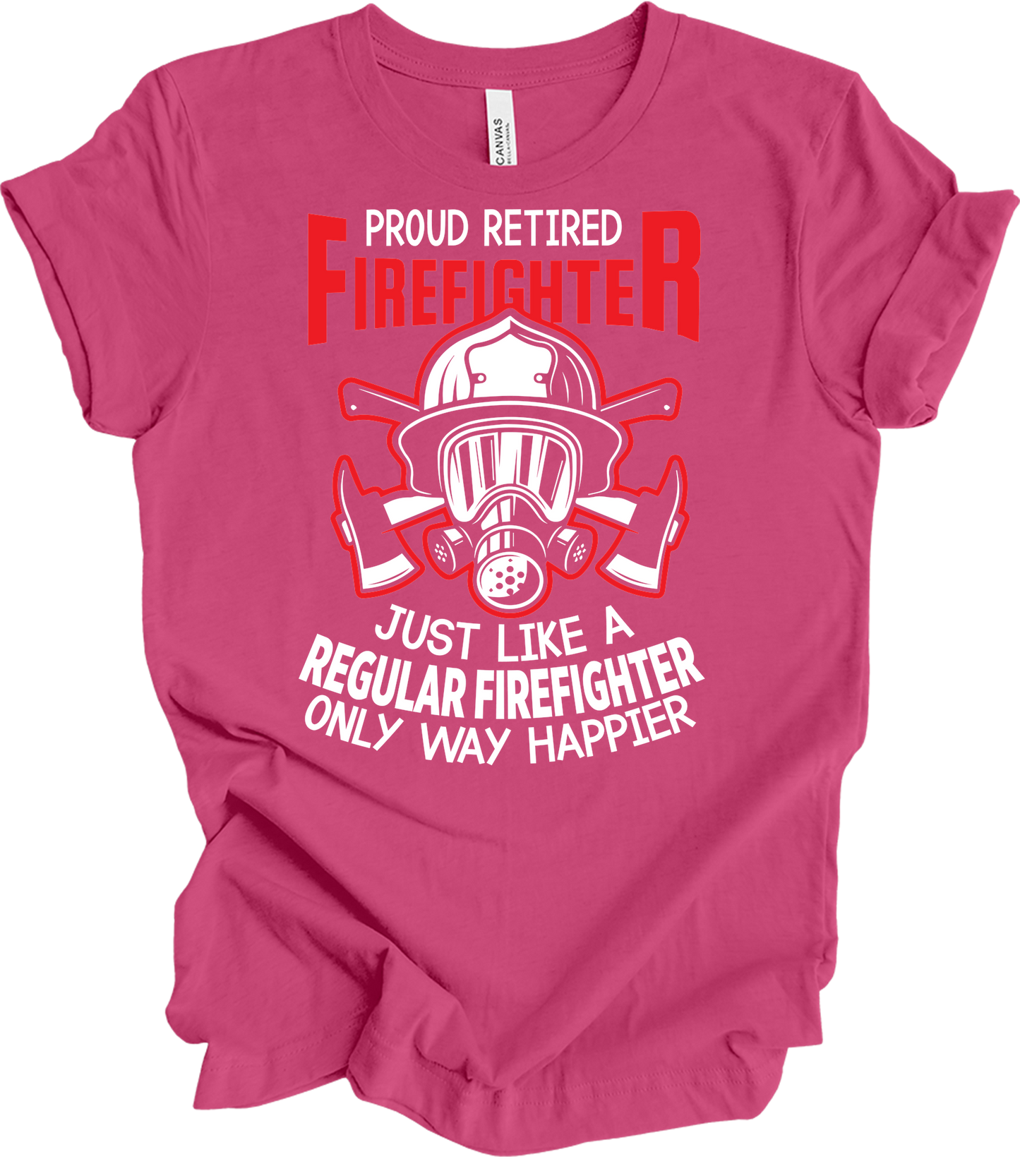 Proud Retired Firefighter T-Shirt in Berry