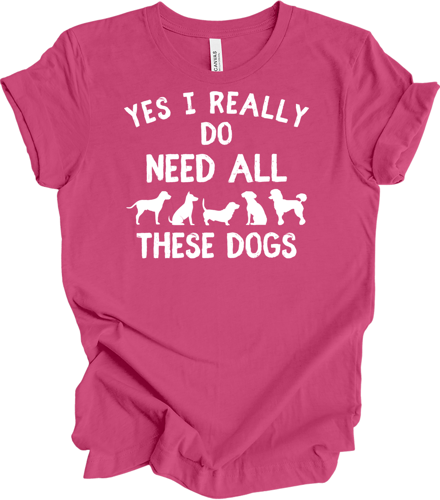 Need All These Dogs T-Shirt in Berry